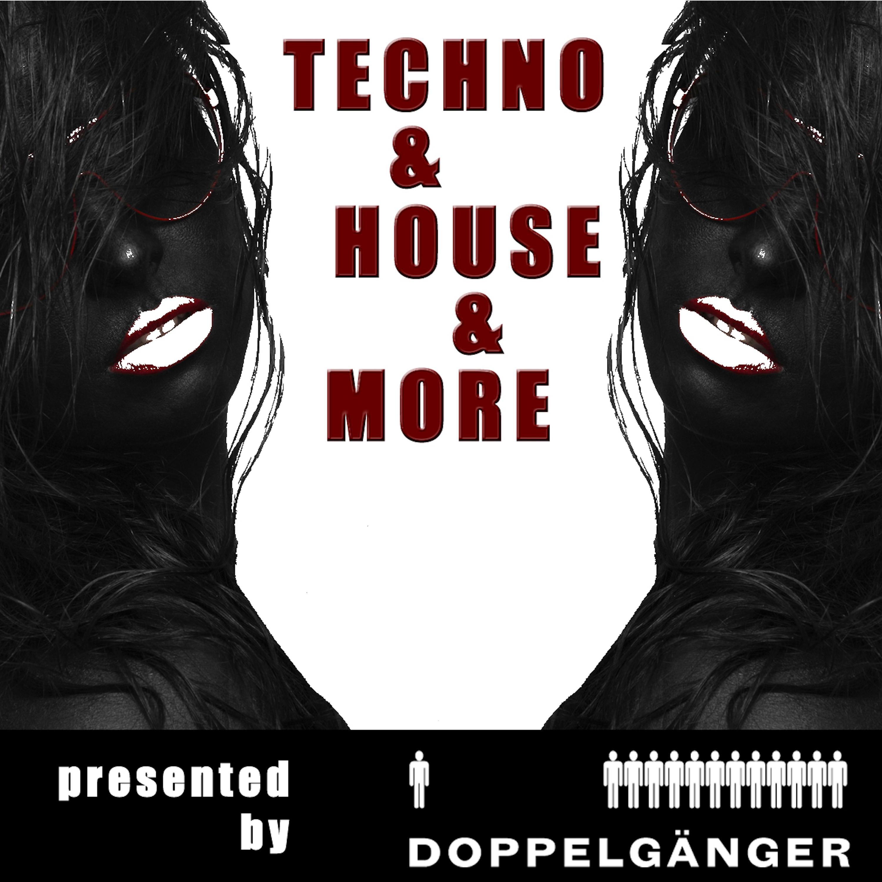 Techno  House  More pres. by Doppelg nger