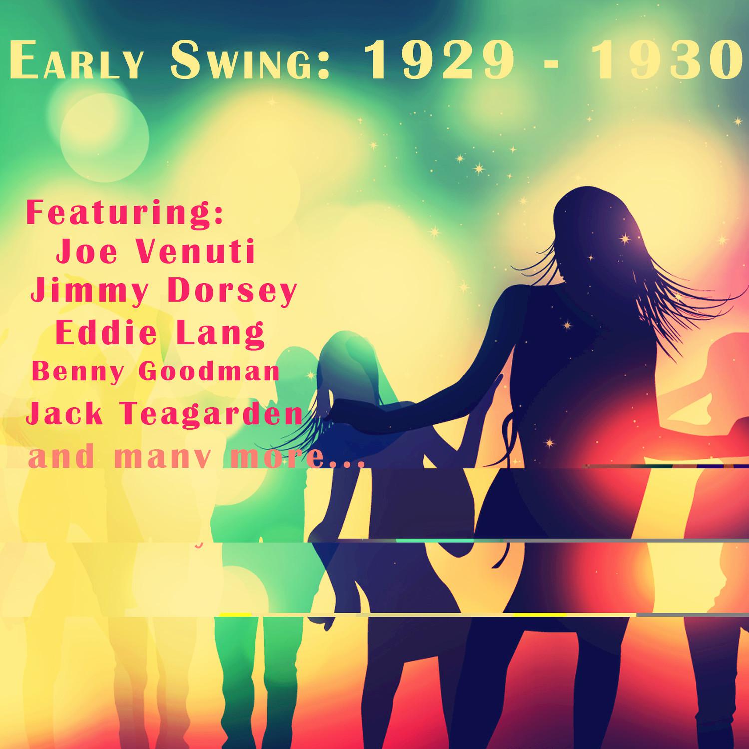 Early Swing: 1929 - 1930