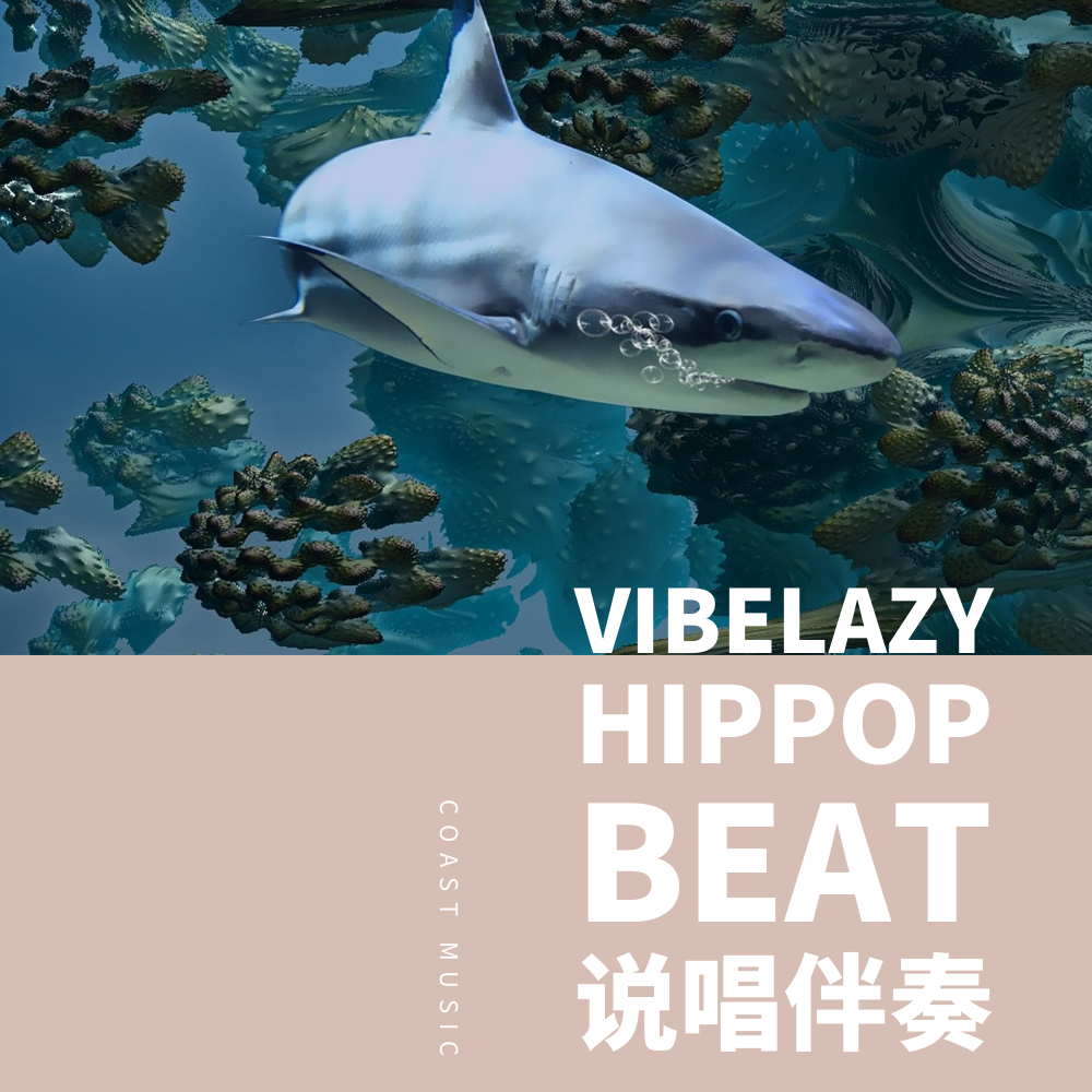 LIL SHARK VIBE LAZY HIPPOP BEAT shuo chang ban zou