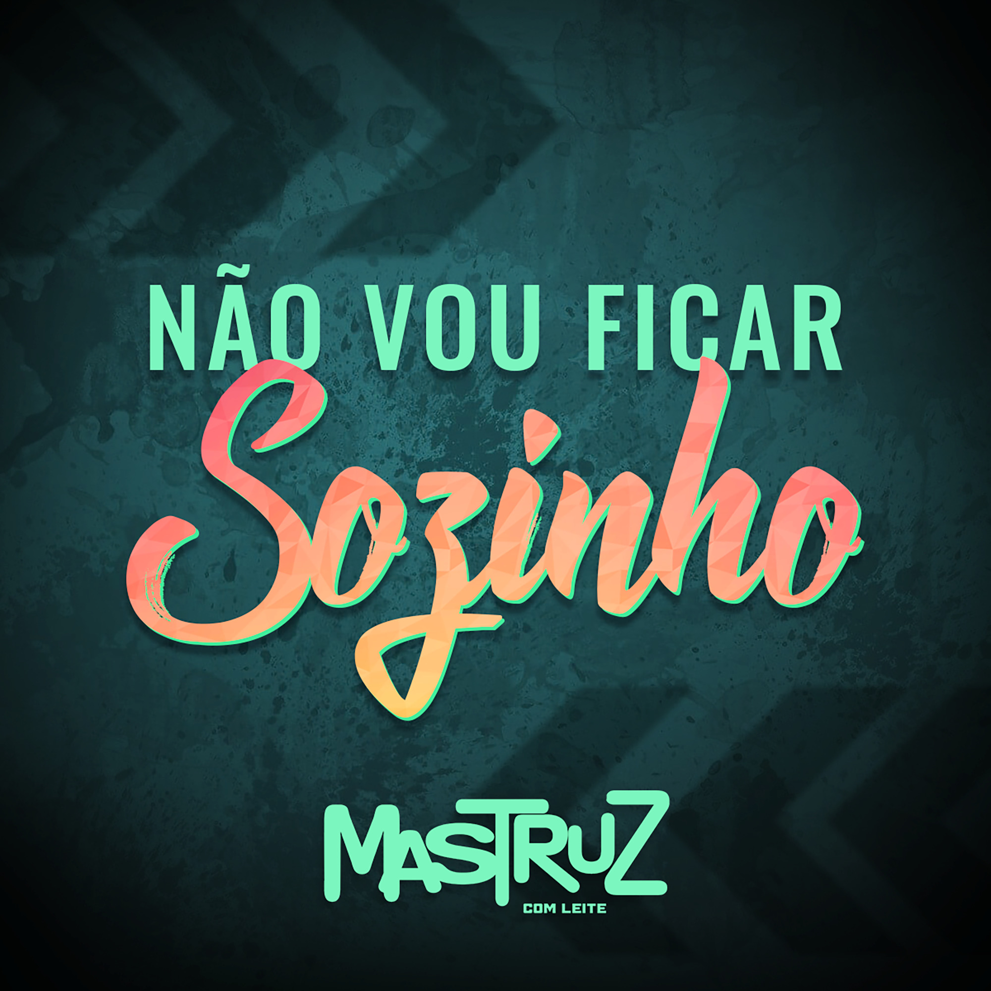 N o Vou Ficar Sozinho