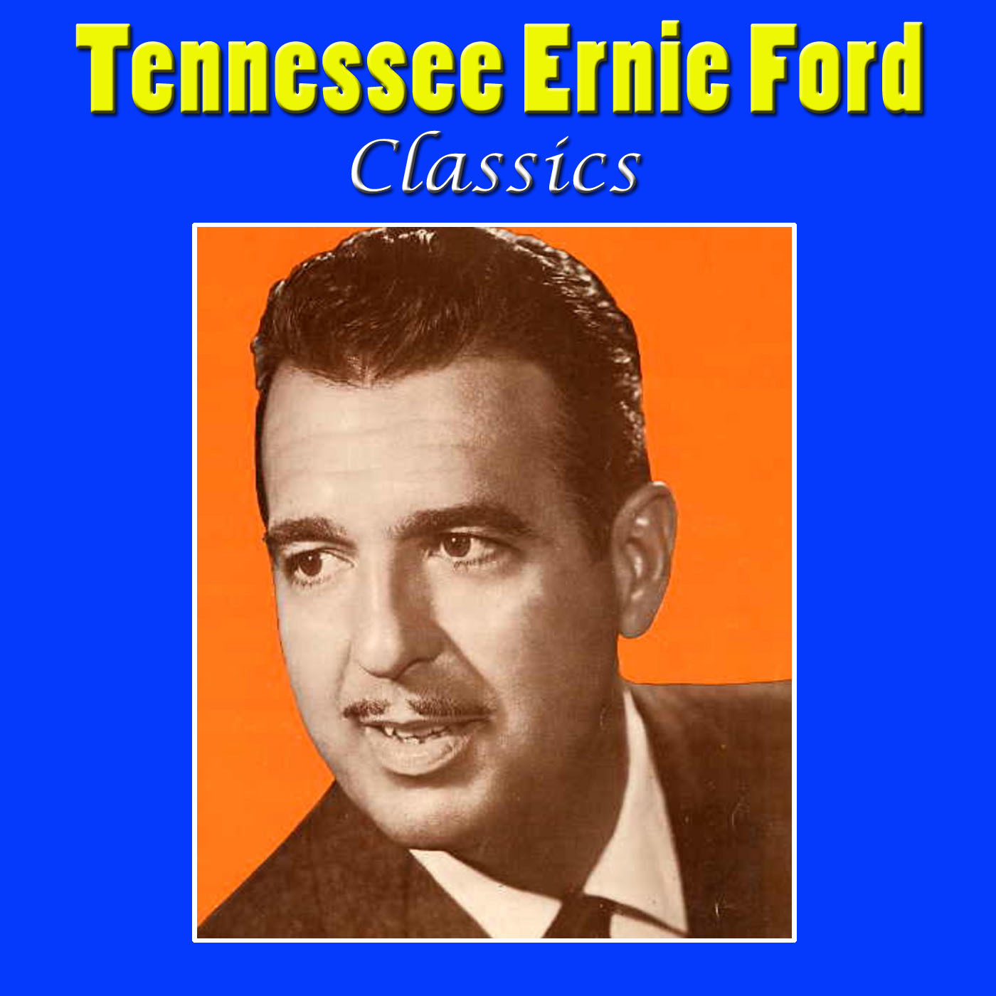 Tennessee Ernie Ford Classics