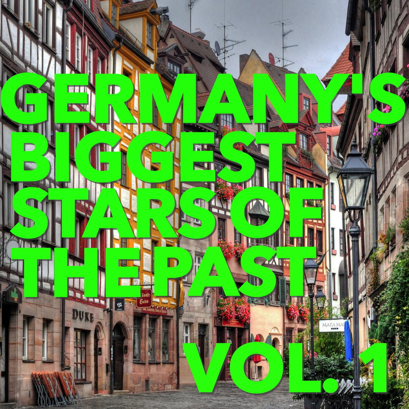 Germany's Biggest Stars of the Past, Vol. 1