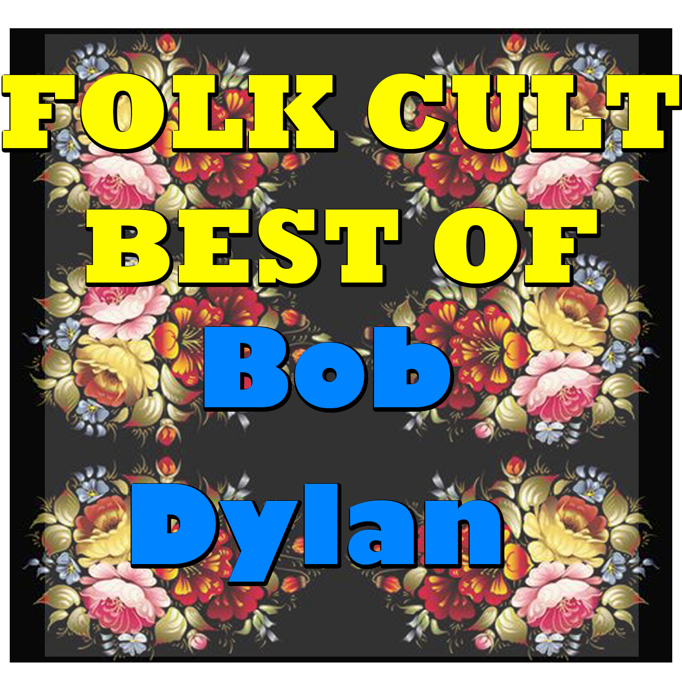 Folk Cult: Best Of Bob Dylan (Live)