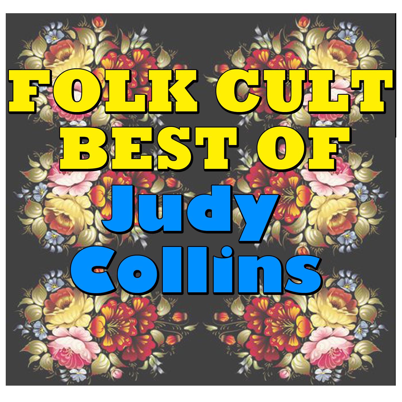 Folk Cult: Best Of Judy Collins