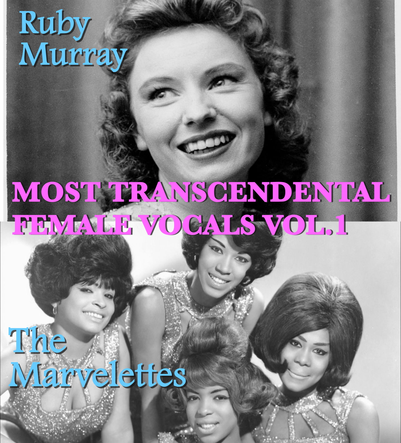 Most Transcendental Female Vocals: The Marvelettes & Ruby Murray, Vol.1