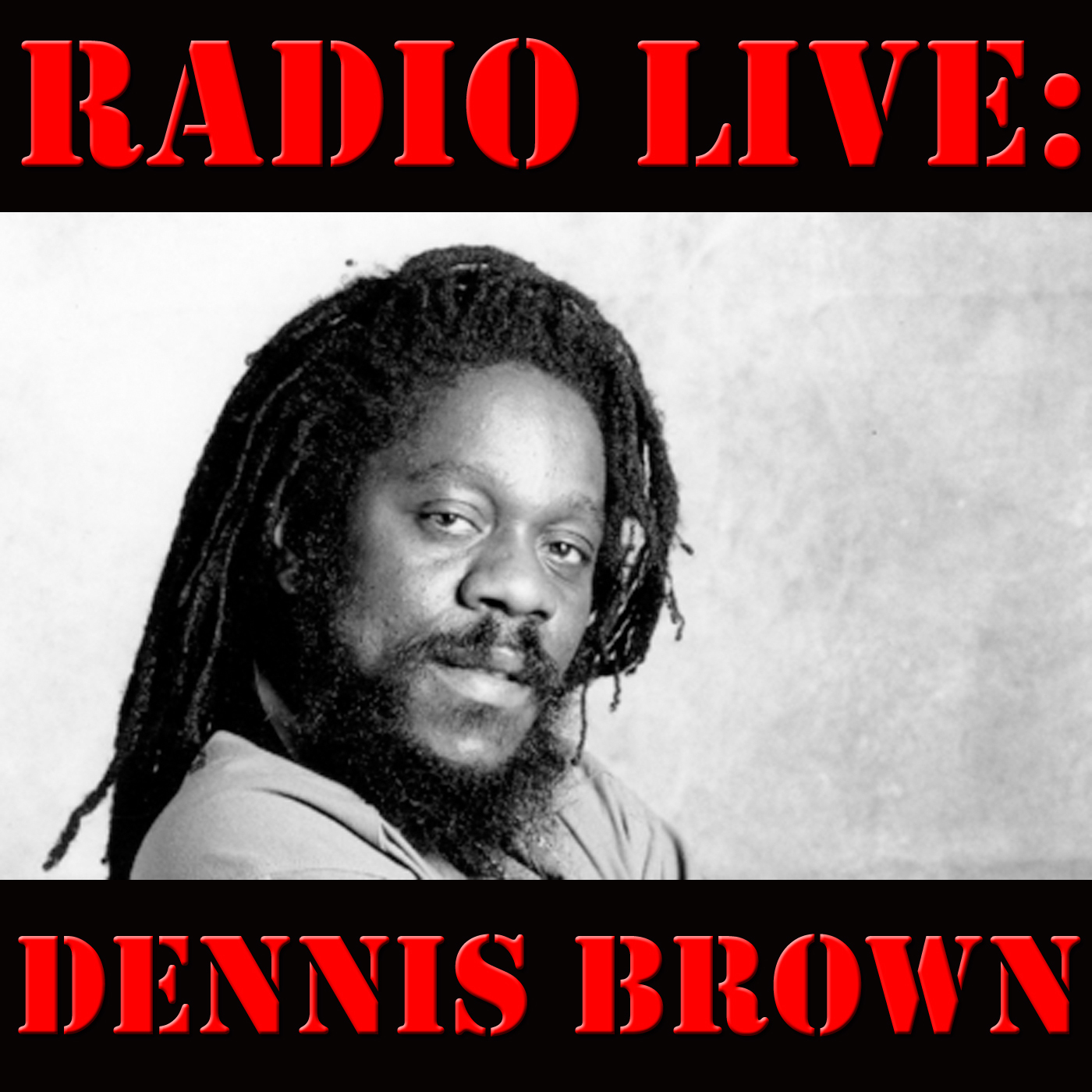 Radio Live: Dennis Brown (Live)