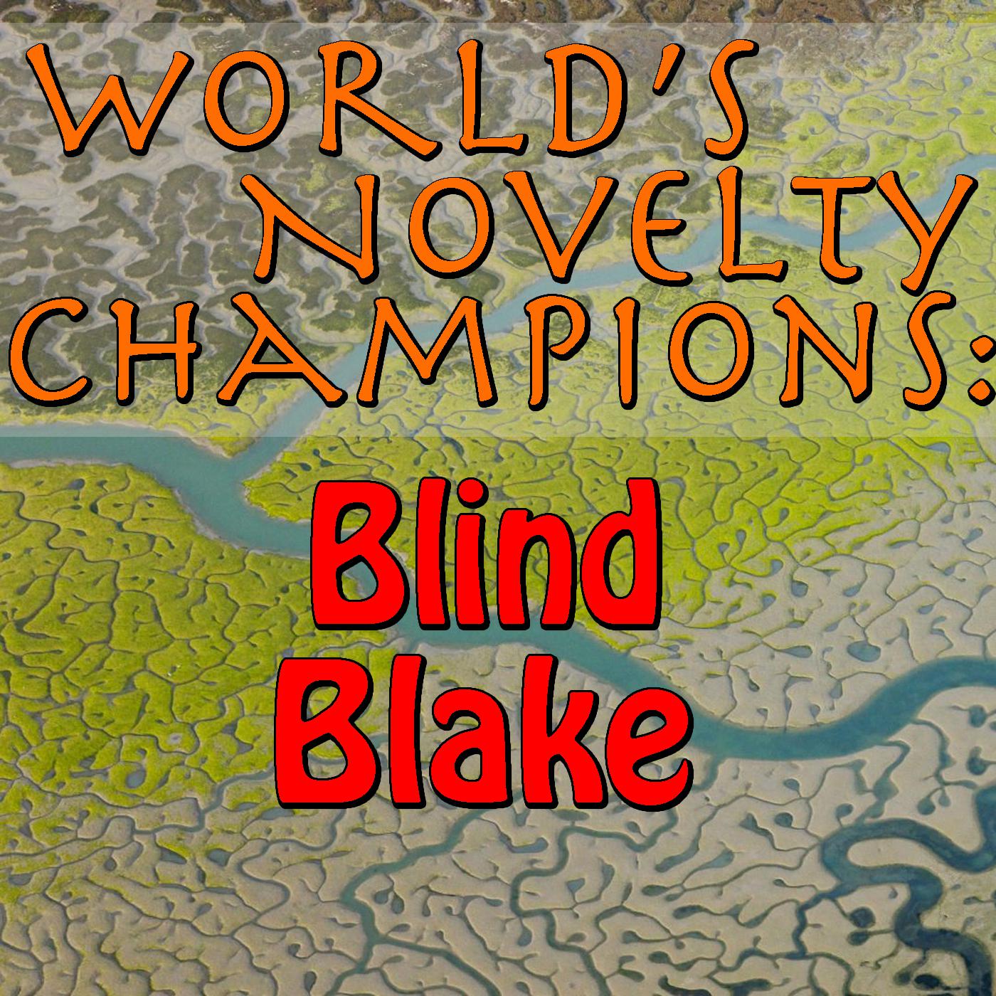 World's Novelty Champions: Blind Blake