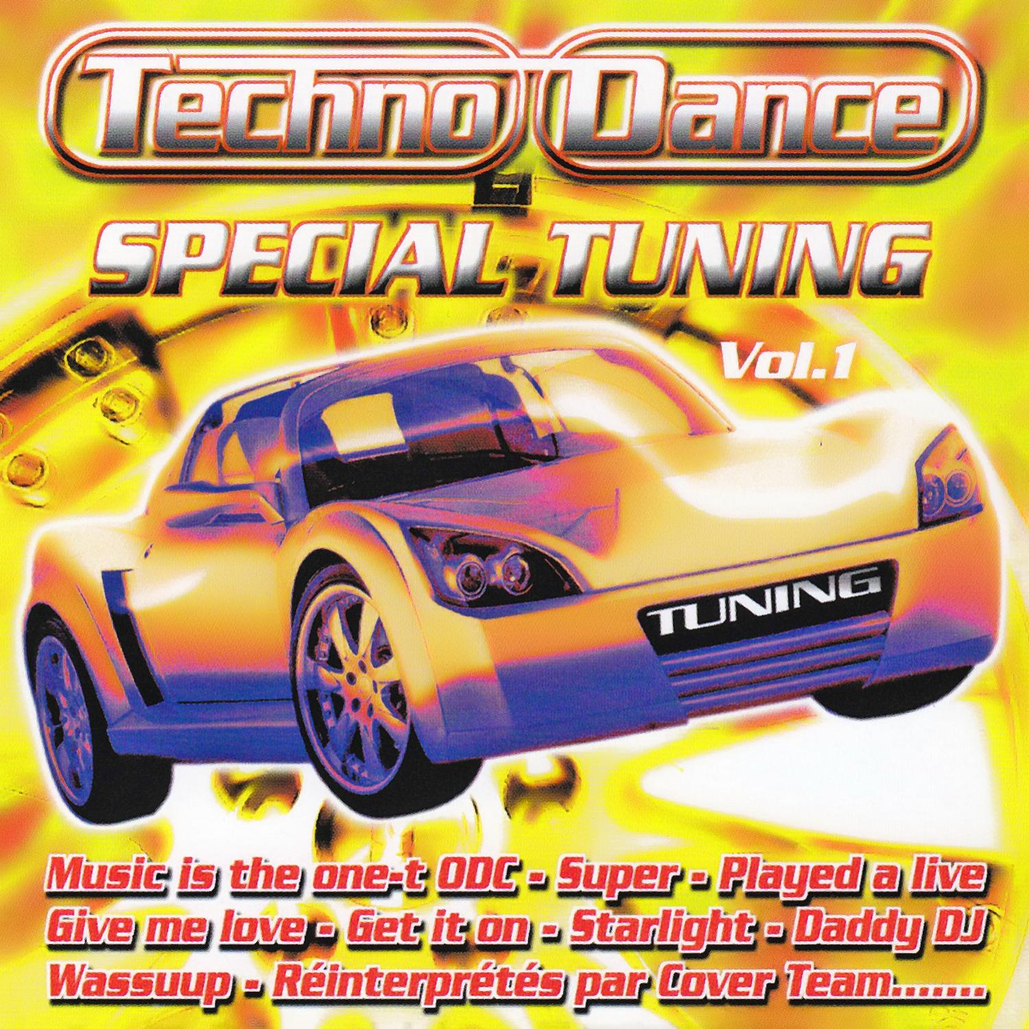 Spe cial Tuning Vol. 1 Les Gros Sons Techno Dance Pour Ta Voiture