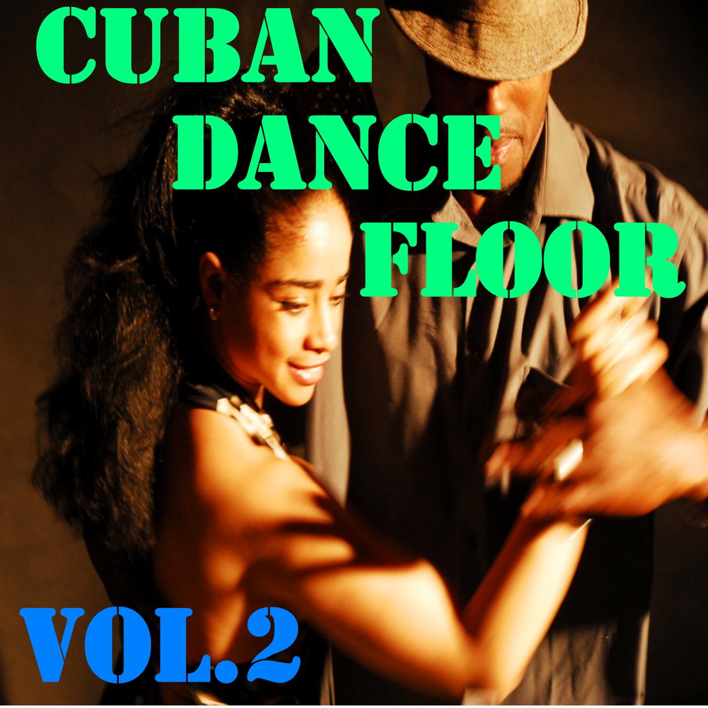 Cuban Dance Floor, Vol.2