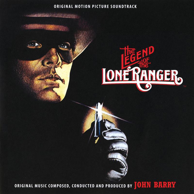 The Legend Of The Lone Ranger (Original Motion Picture Soundtrack)