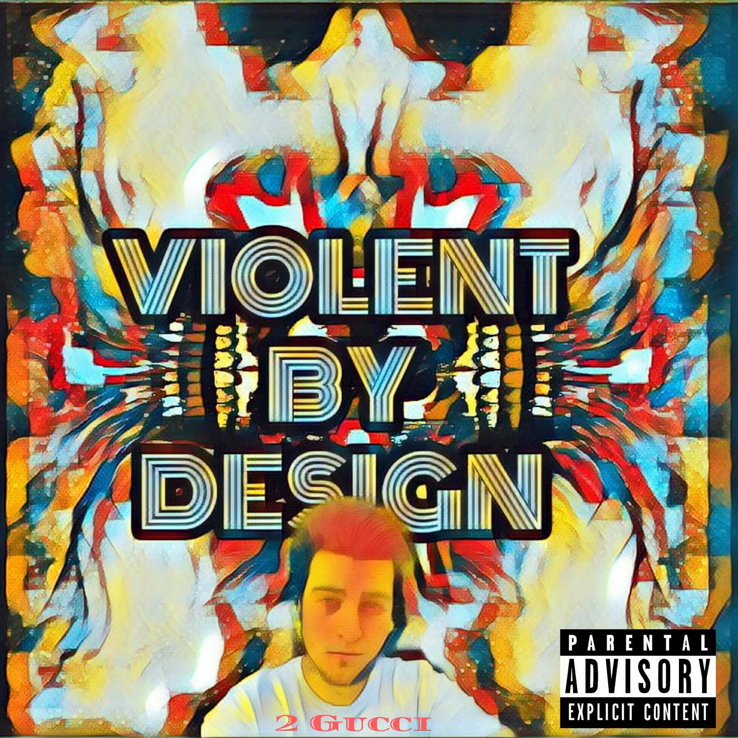 Violent by Design
