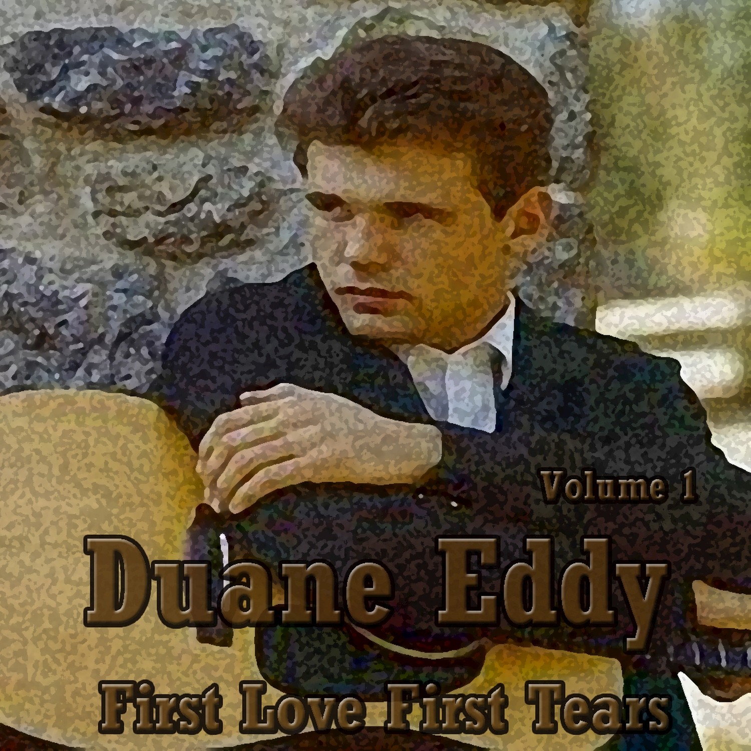 Duane Eddy: First Love, First Tears, Vol. 1