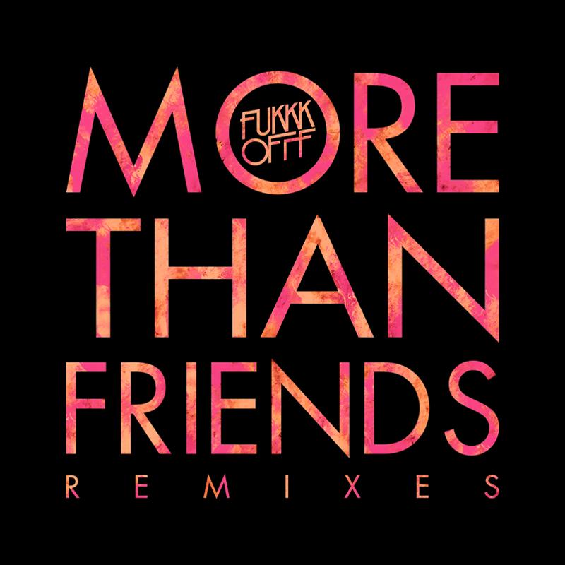 More Than Friends Remixes