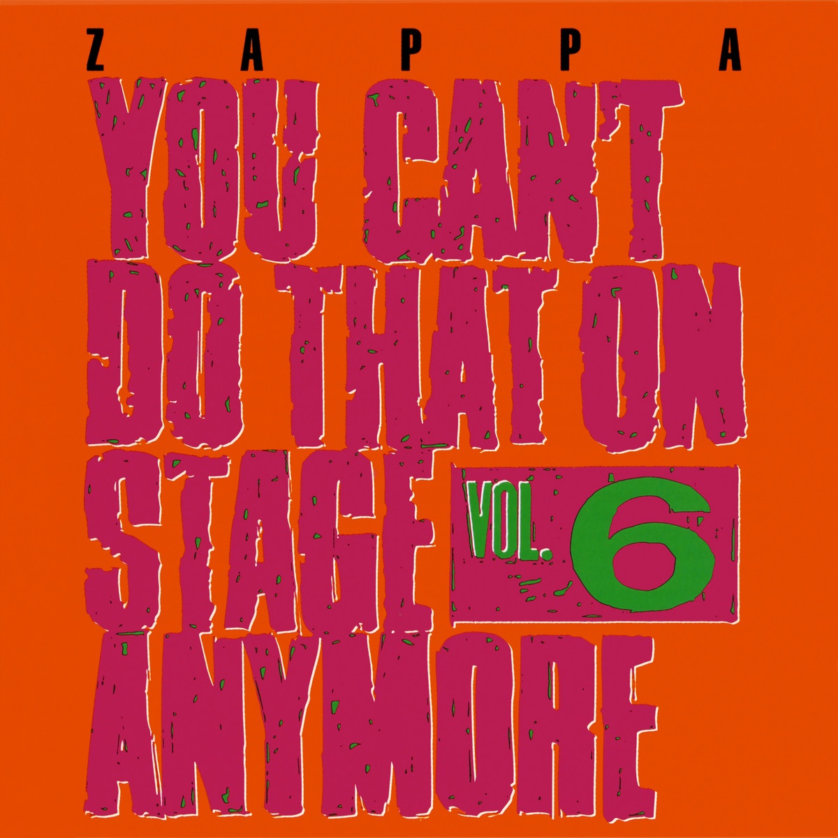 You Can't Do That On Stage Anymore, Vol. 6