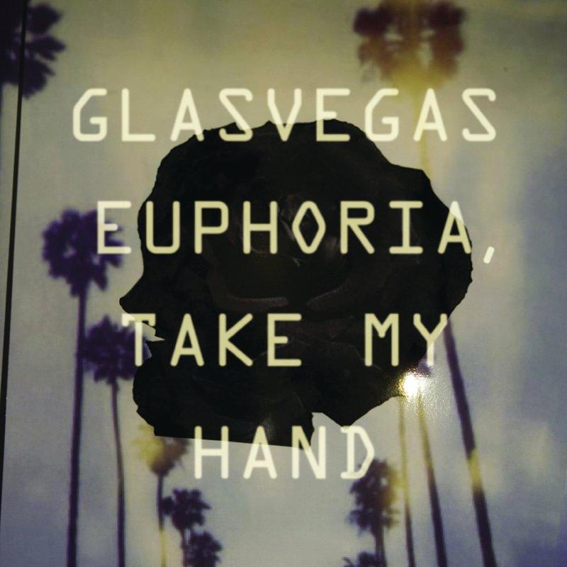 Euphoria, Take My Hand - Single Version