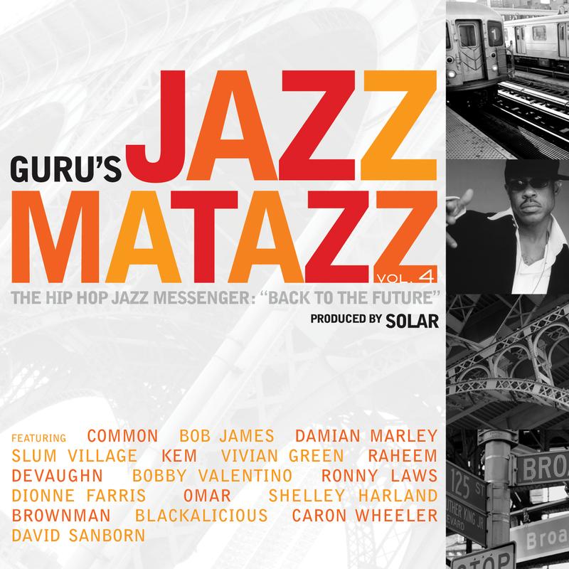 Jazzmatazz, Vol. 4: The Hip Hop Jazz Messenger - Back To The Future