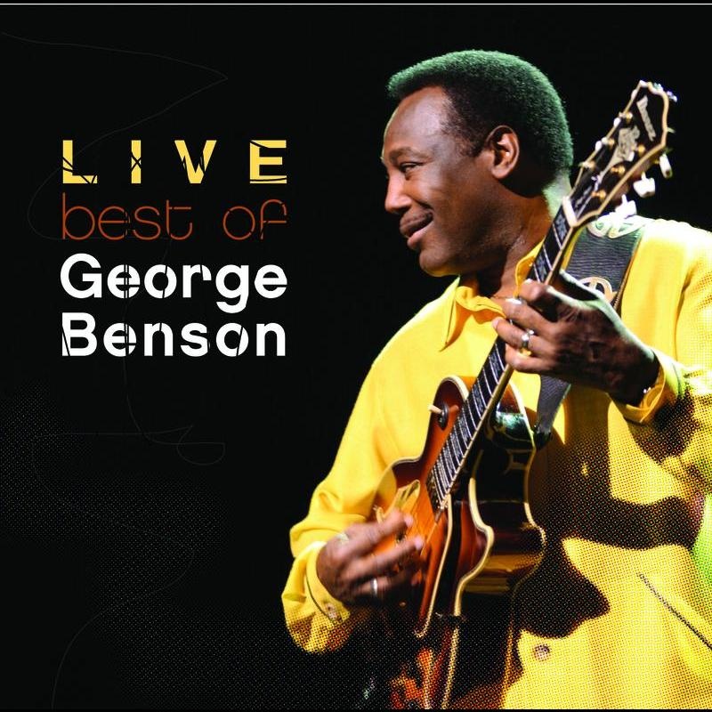 The Best Of George Benson Live