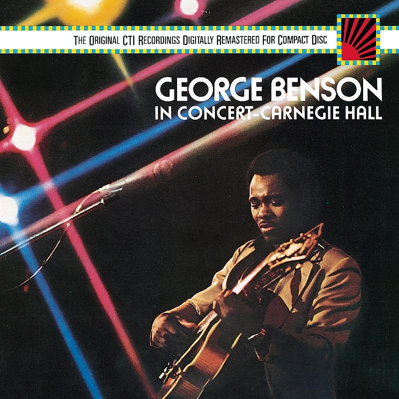 George Benson In Concert--Carnegie Hall