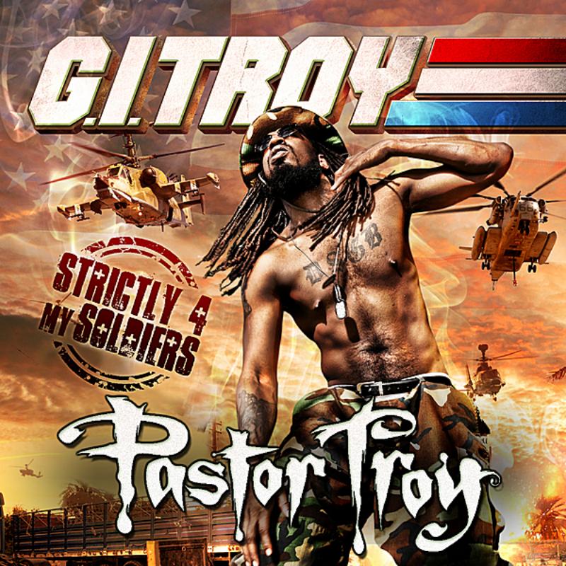G.I. Troy: Strictly 4 My Soldiers