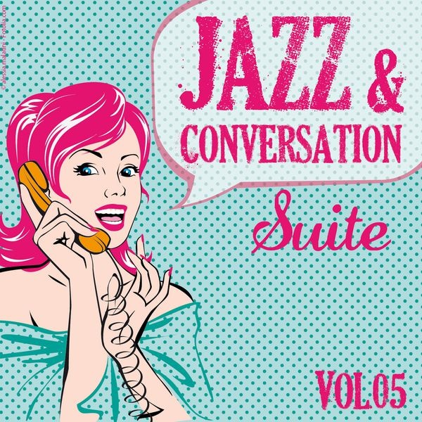 Jazz & Conversation Suite Vol.5