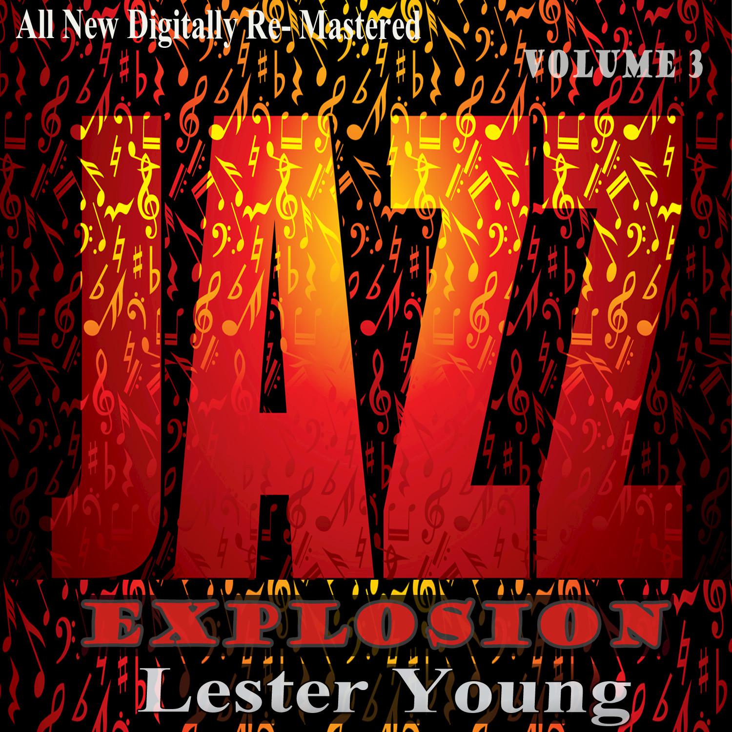 Lester Young: Jazz Explosion, Vol. 3