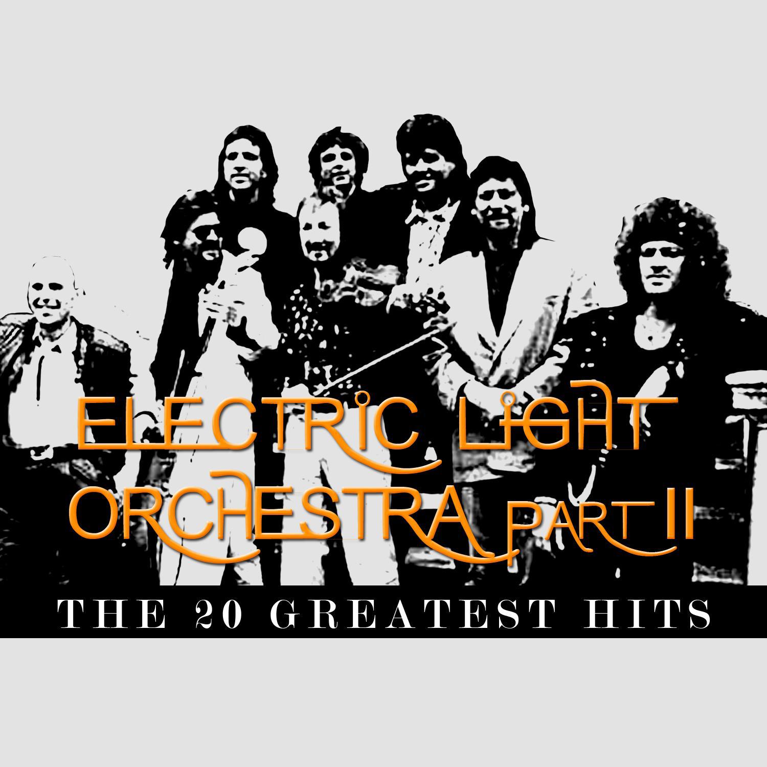 Electric Light Orchestra Part II - The 20 Greatest Hits
