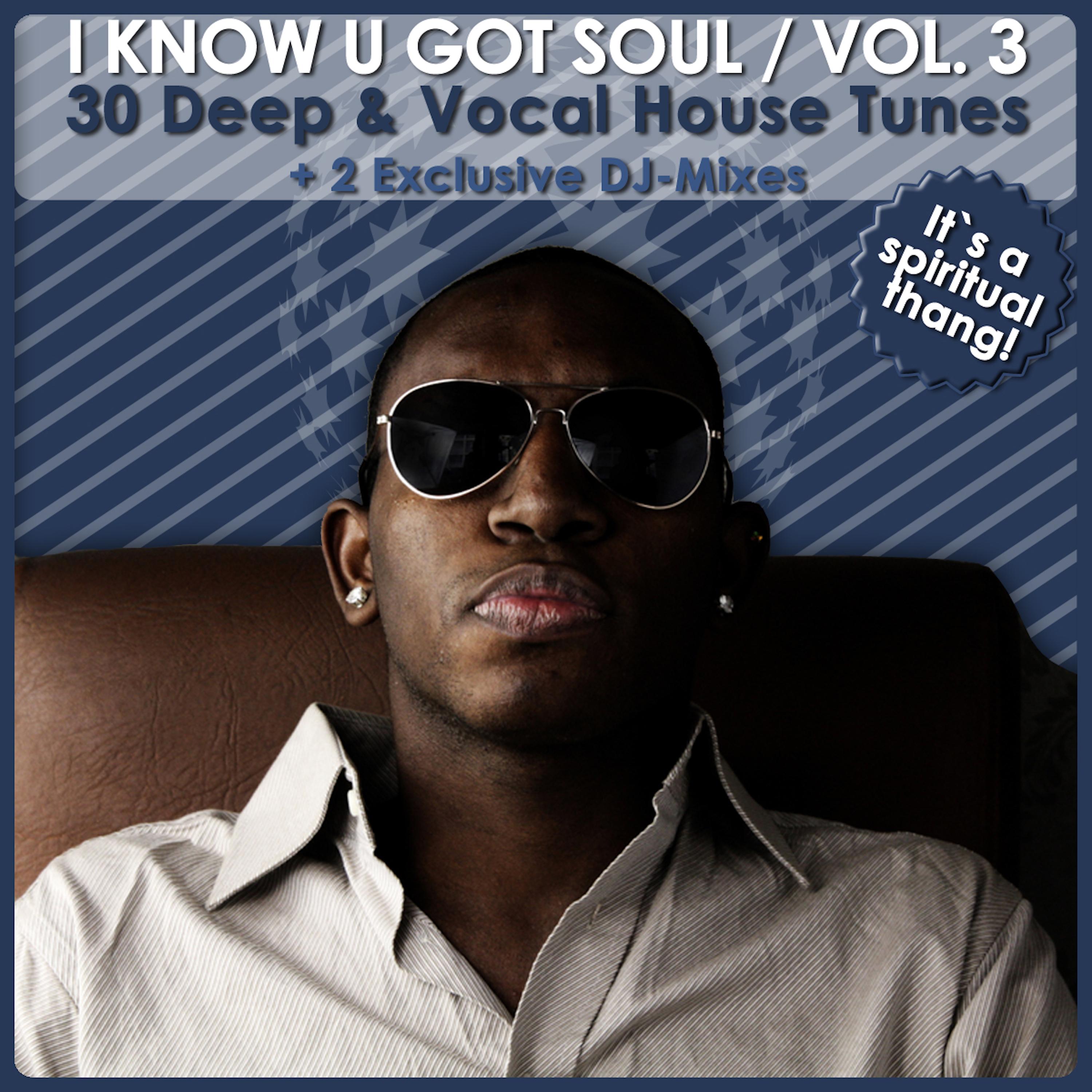 I Know U Got Soul Vol. 3 - Bargrooves Mix