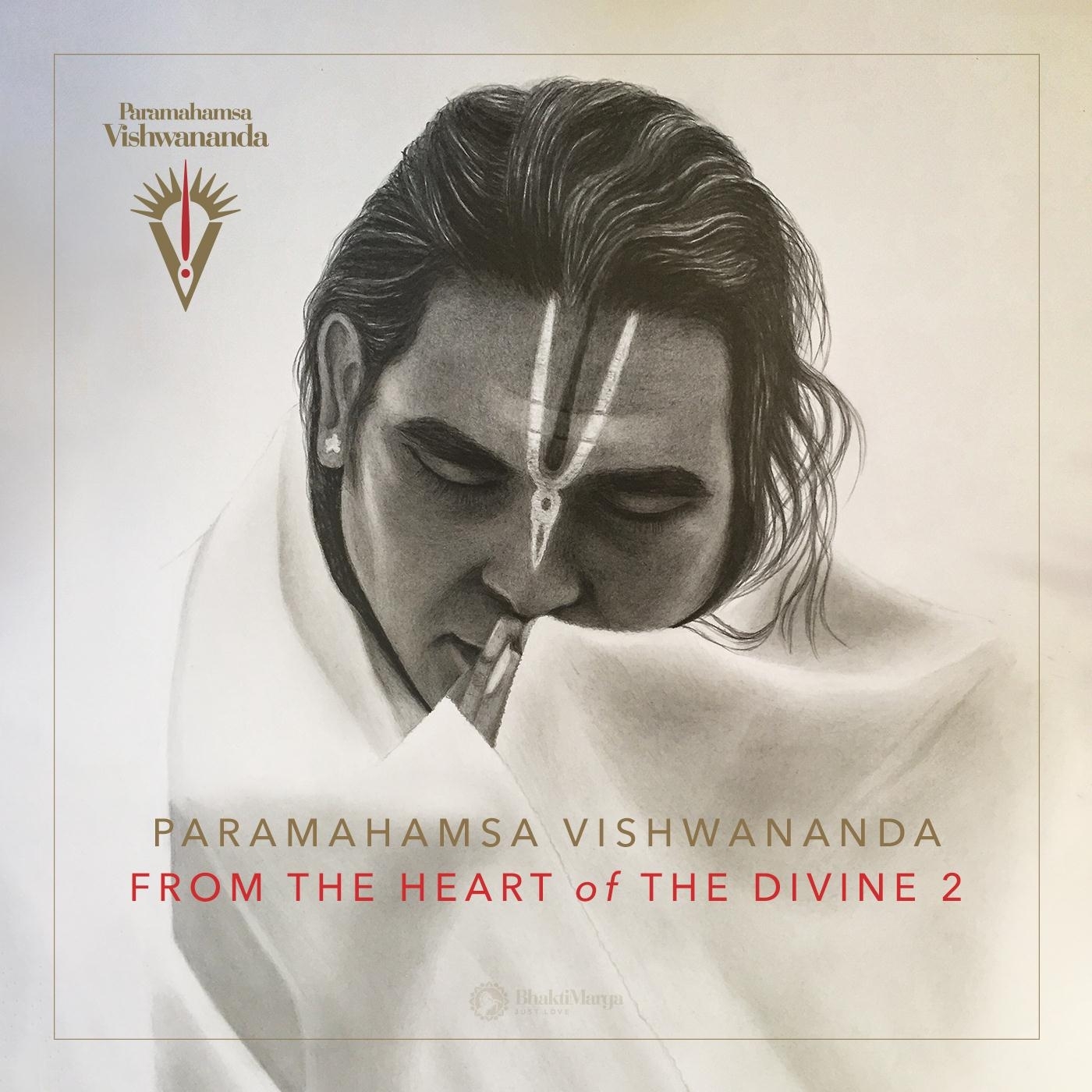 Paramahamsa Vishwananda: From the Heart of the Divine 2