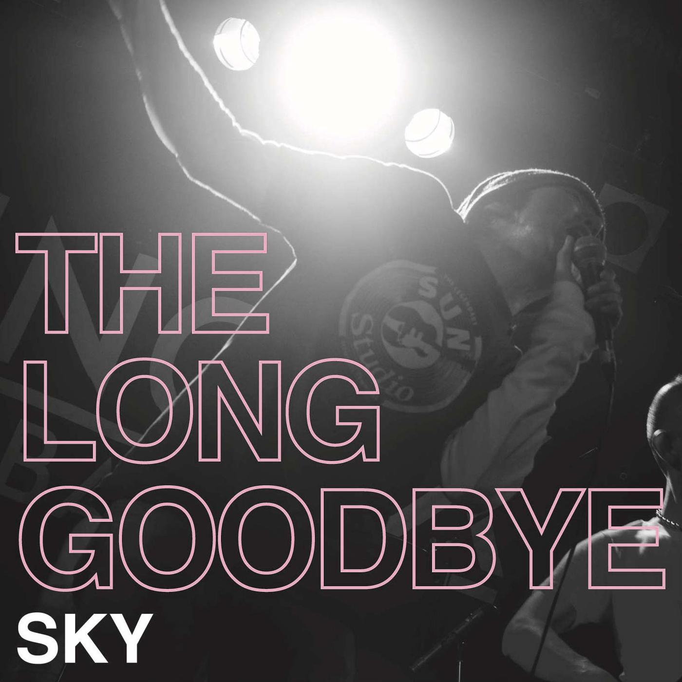 The Long Goodbye