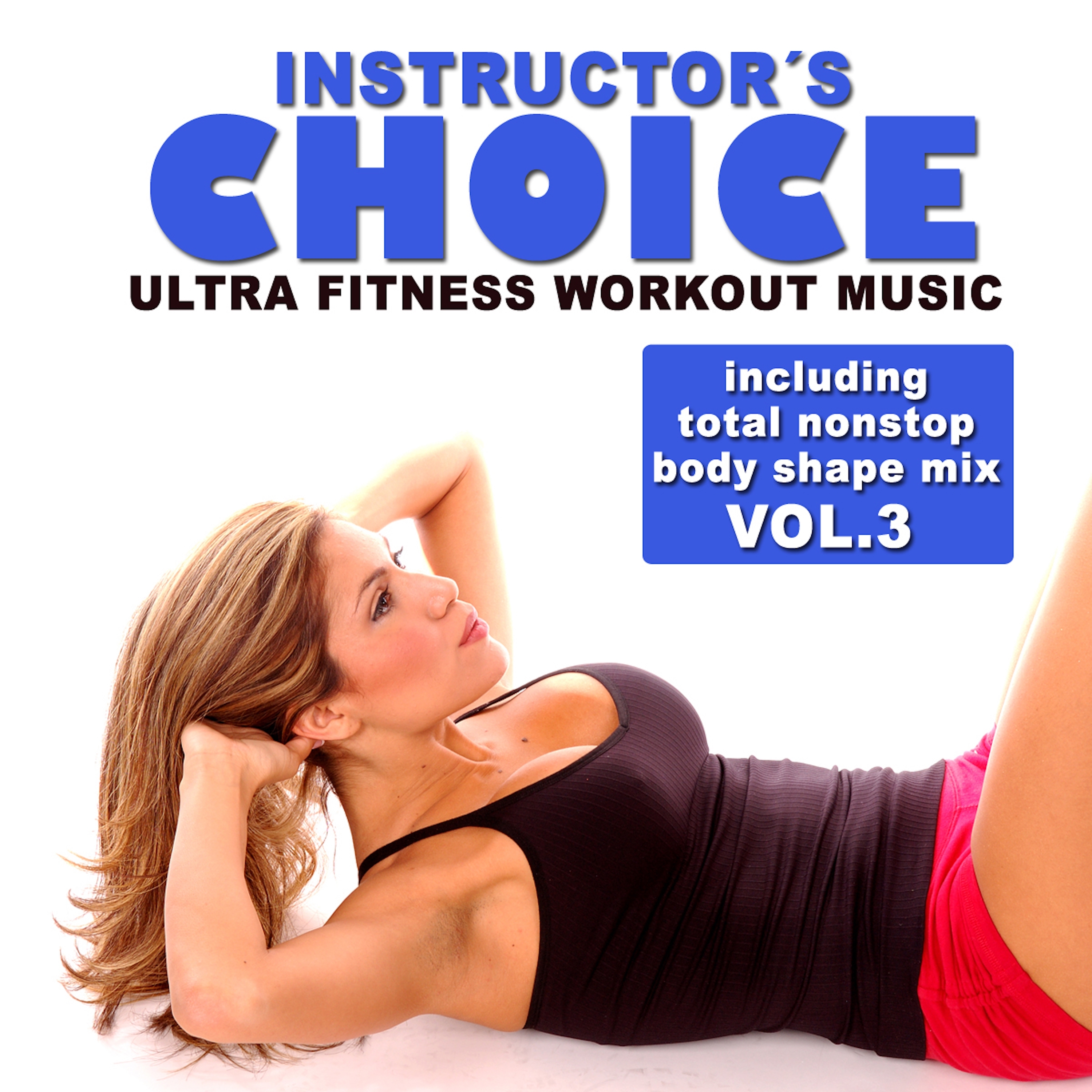 Instructor's Choice 3 - Ultra Fitness Workout Music