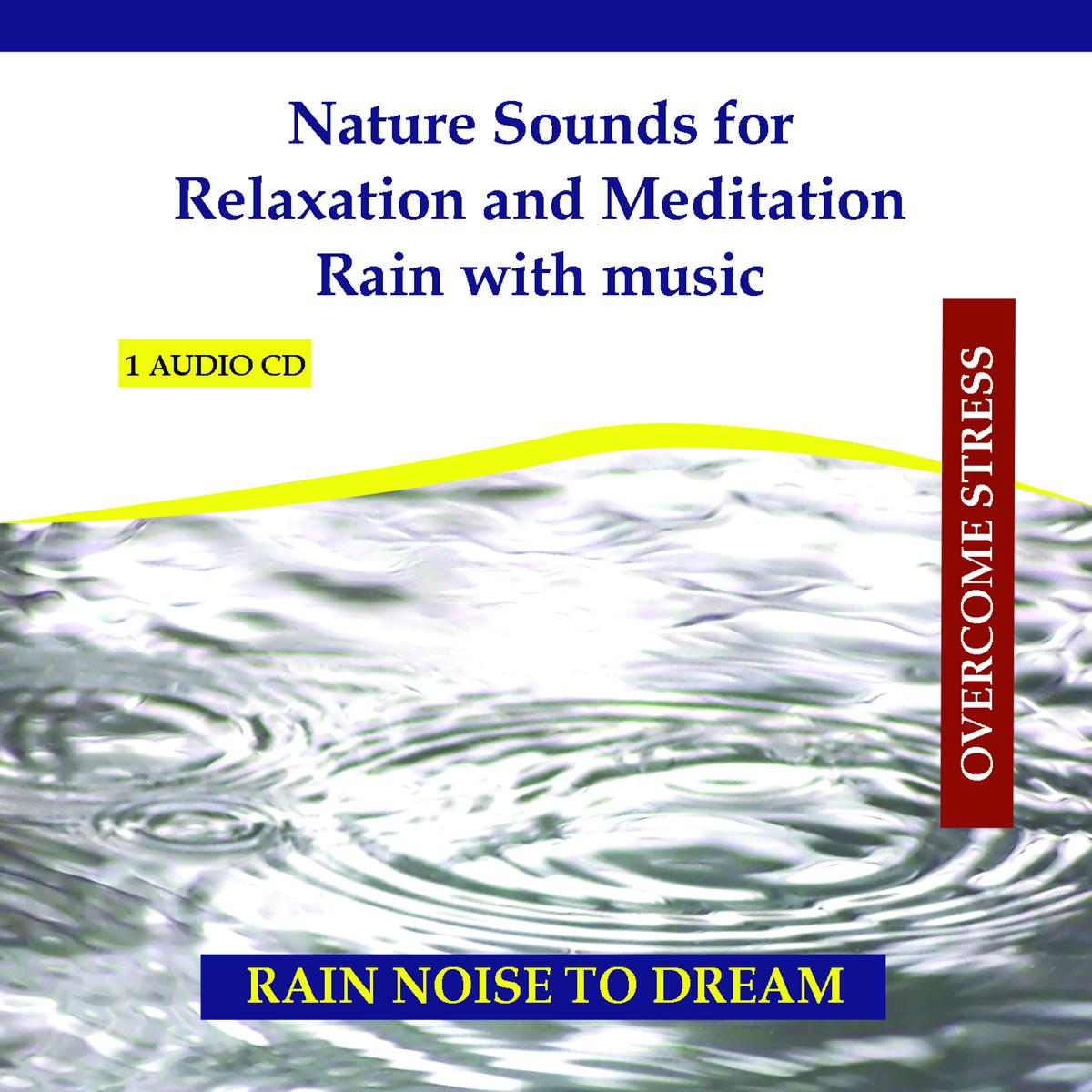 Nature Sounds for Relaxation and Meditation  Rain with music
