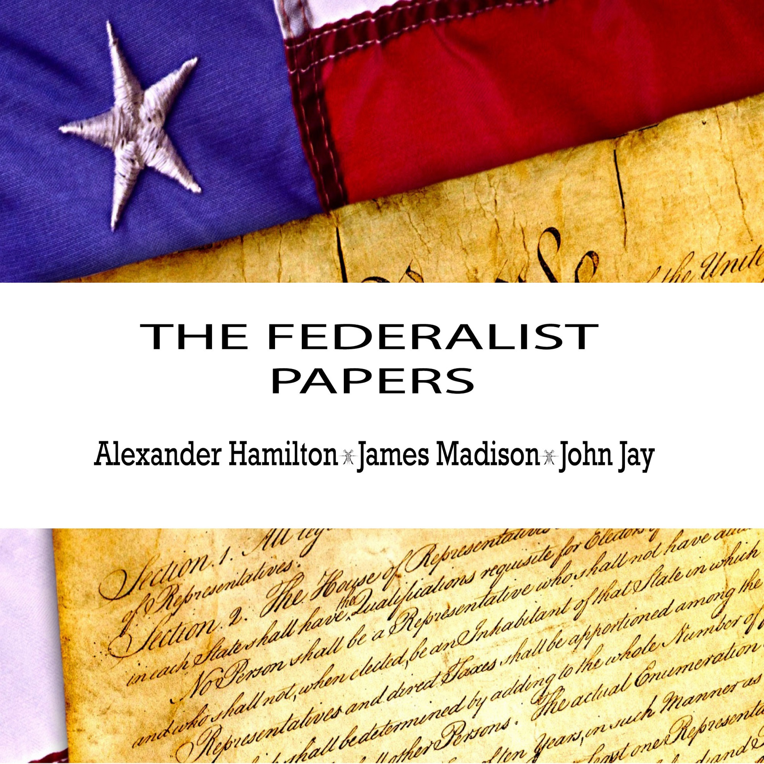 Alexander Hamilton:The Federalist Papers (YonaBooks)