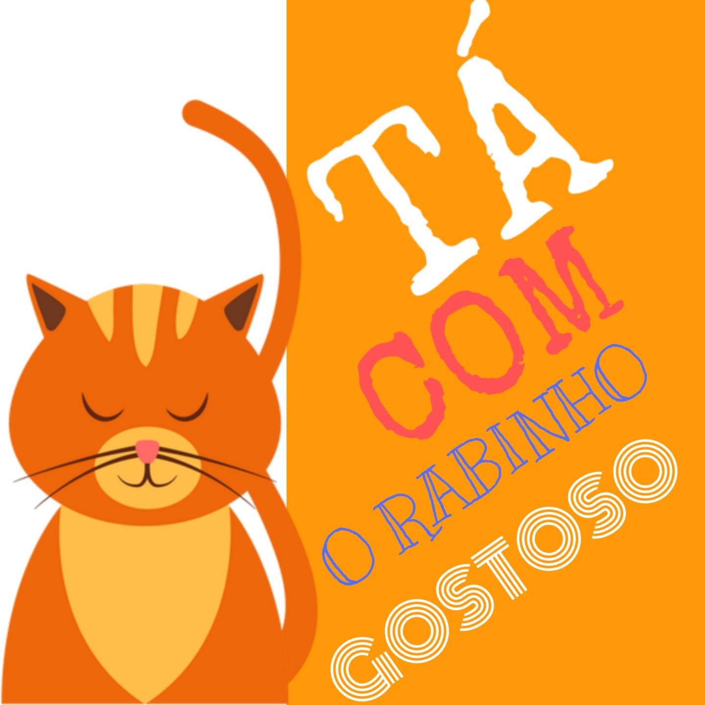 Ta Com o Rabinho Gostoso