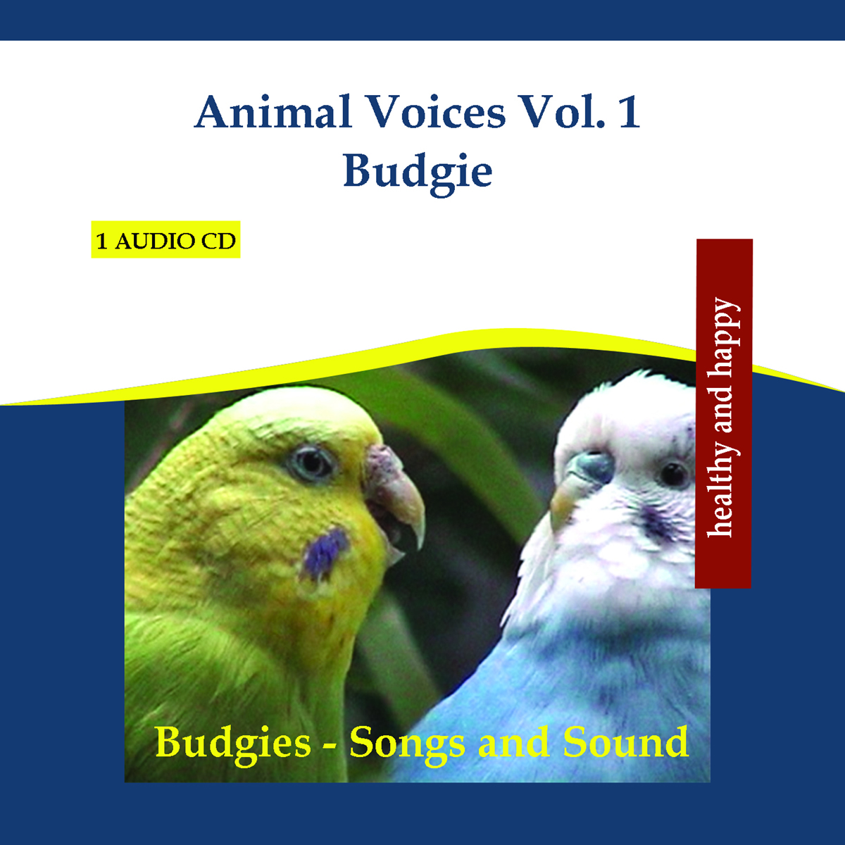 Animal Voices Vol. 1 Budgie - Budgies Songs and Sound