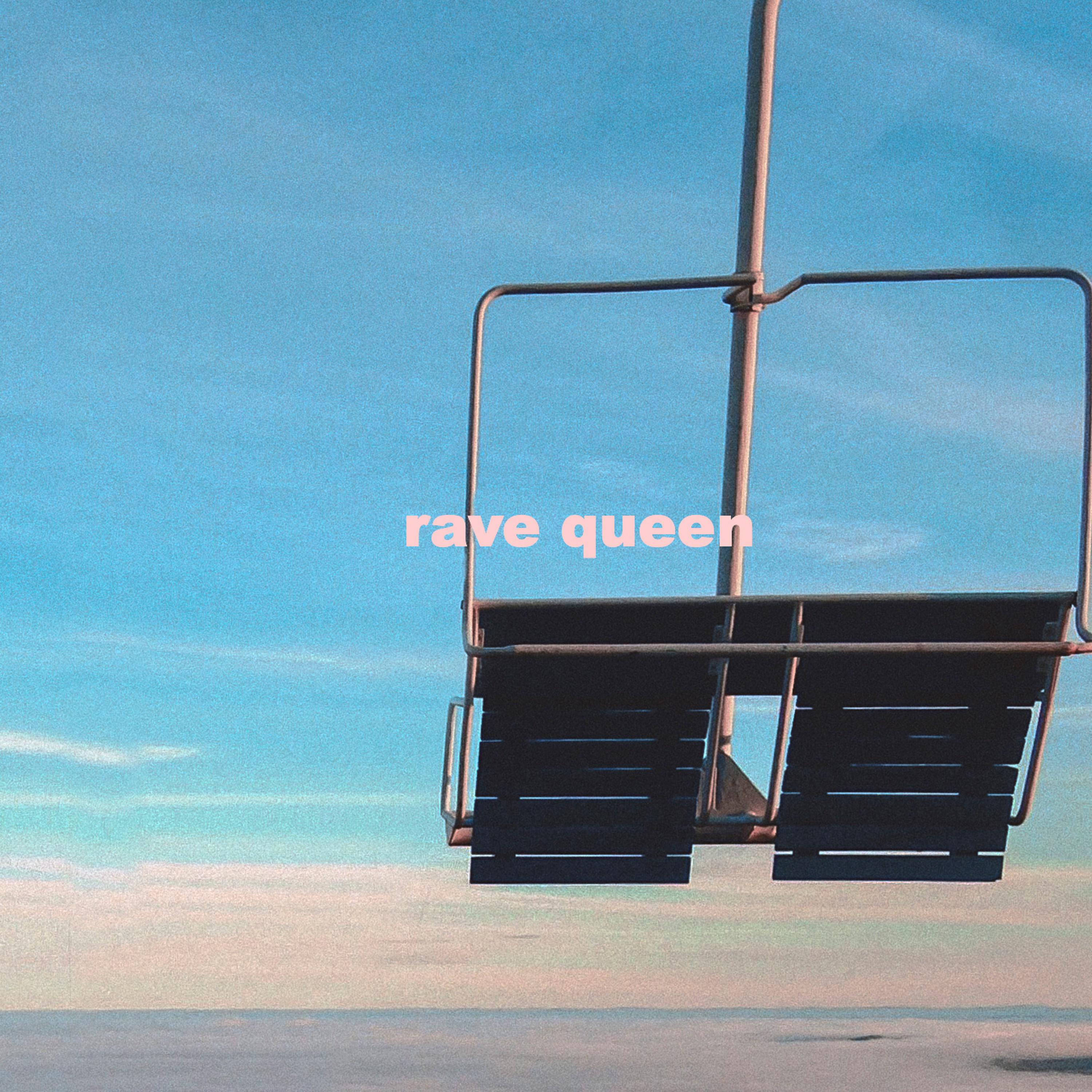 Rave Queen