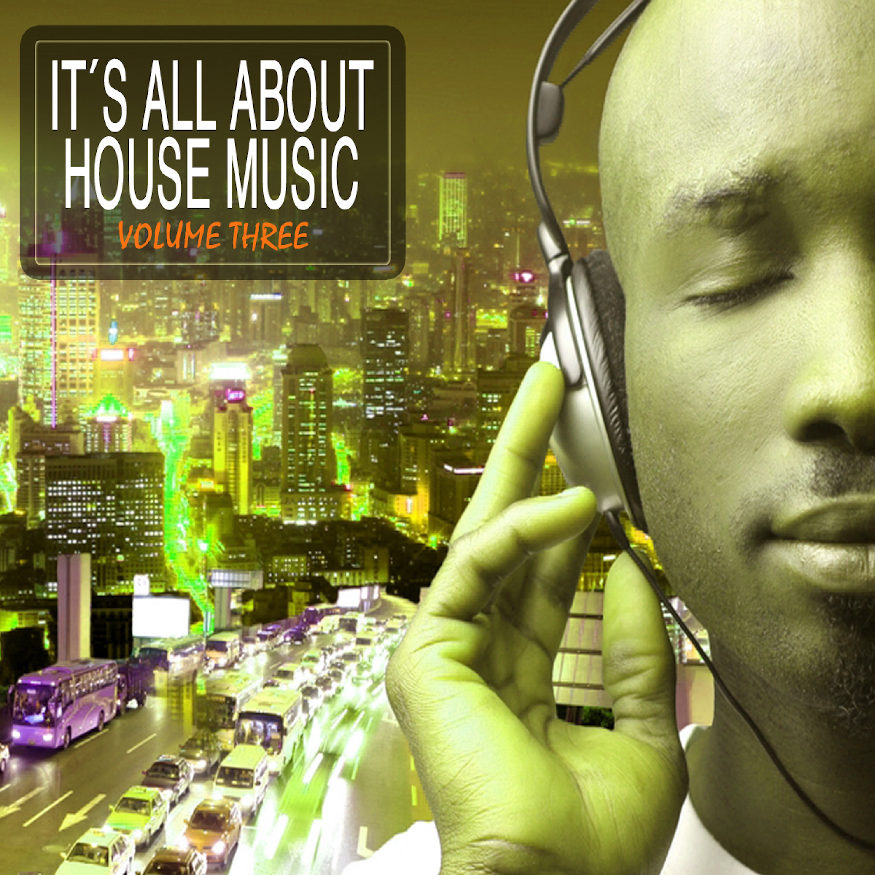 It's All About House Music Vol. 3