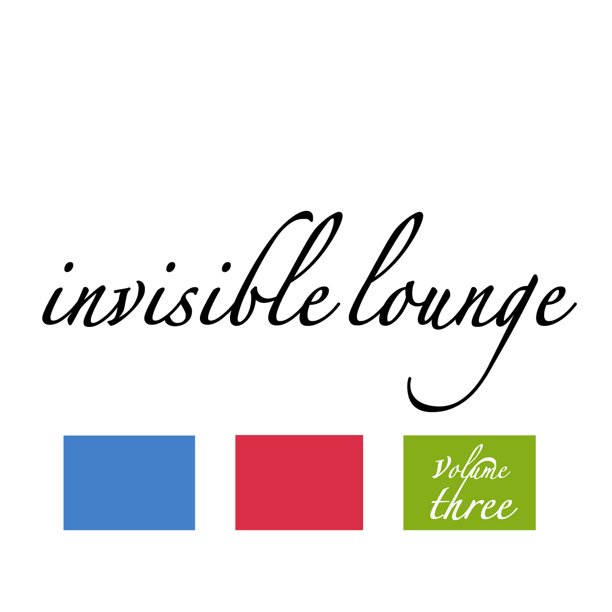 Invisible Lounge Vol. 3 - Finest Chill Out & Lounge Music