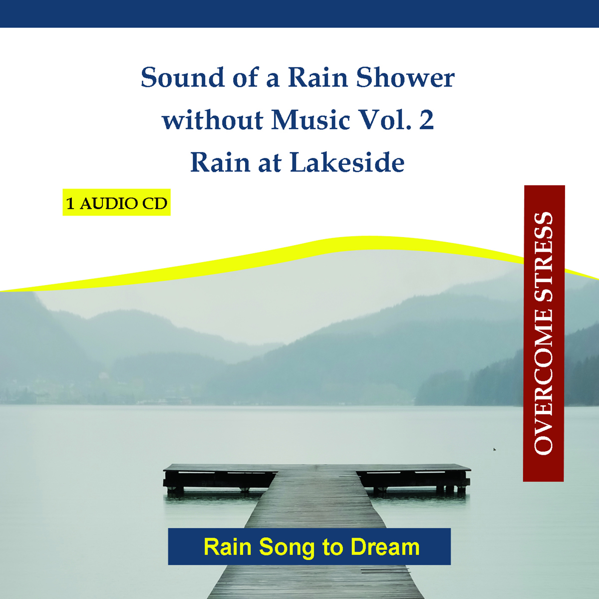Sound of a Rain Shower without Music Vol. 2 - Rain at Lakeside - Rain Song to Dream