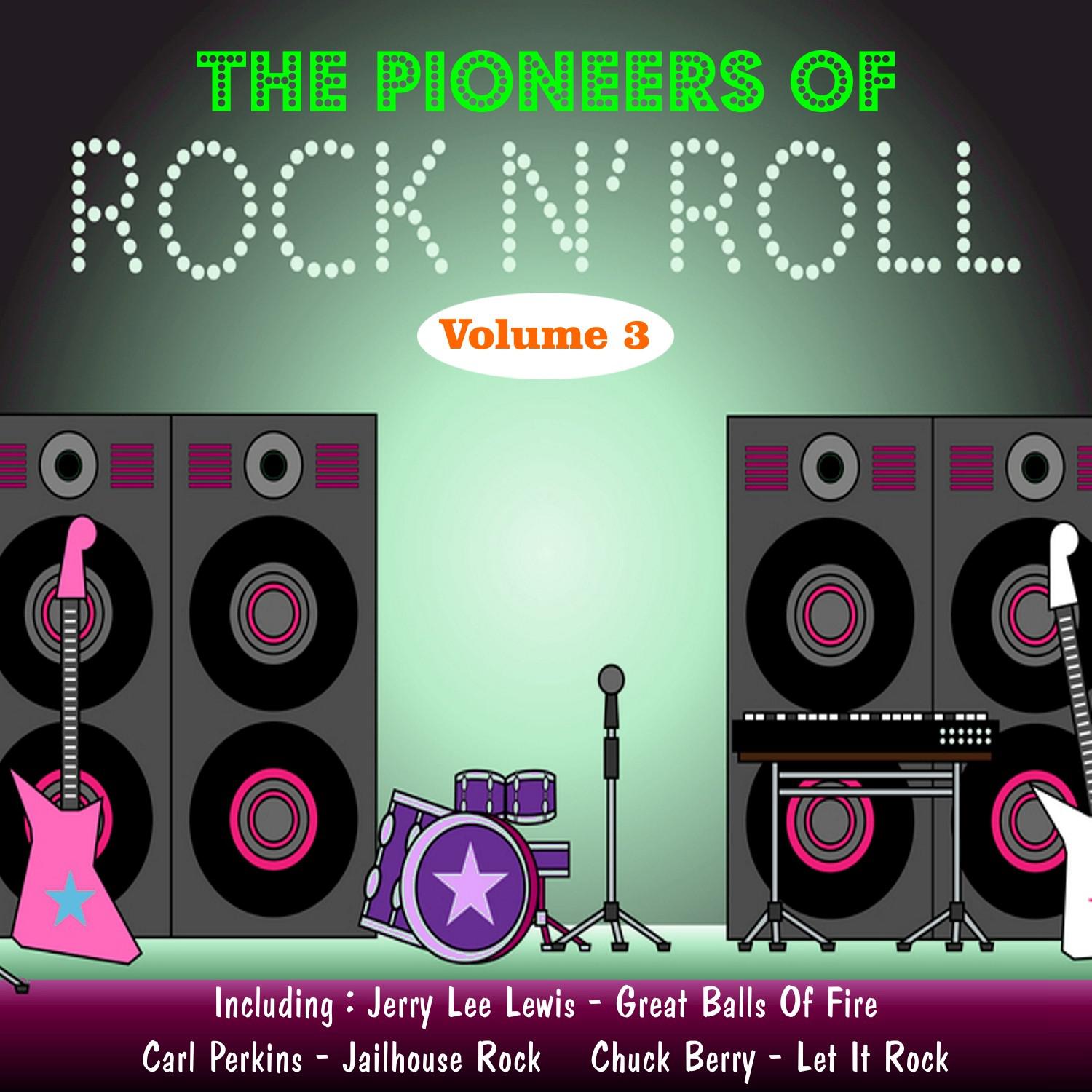 Rock and Roll Pioneers, Vol. Three