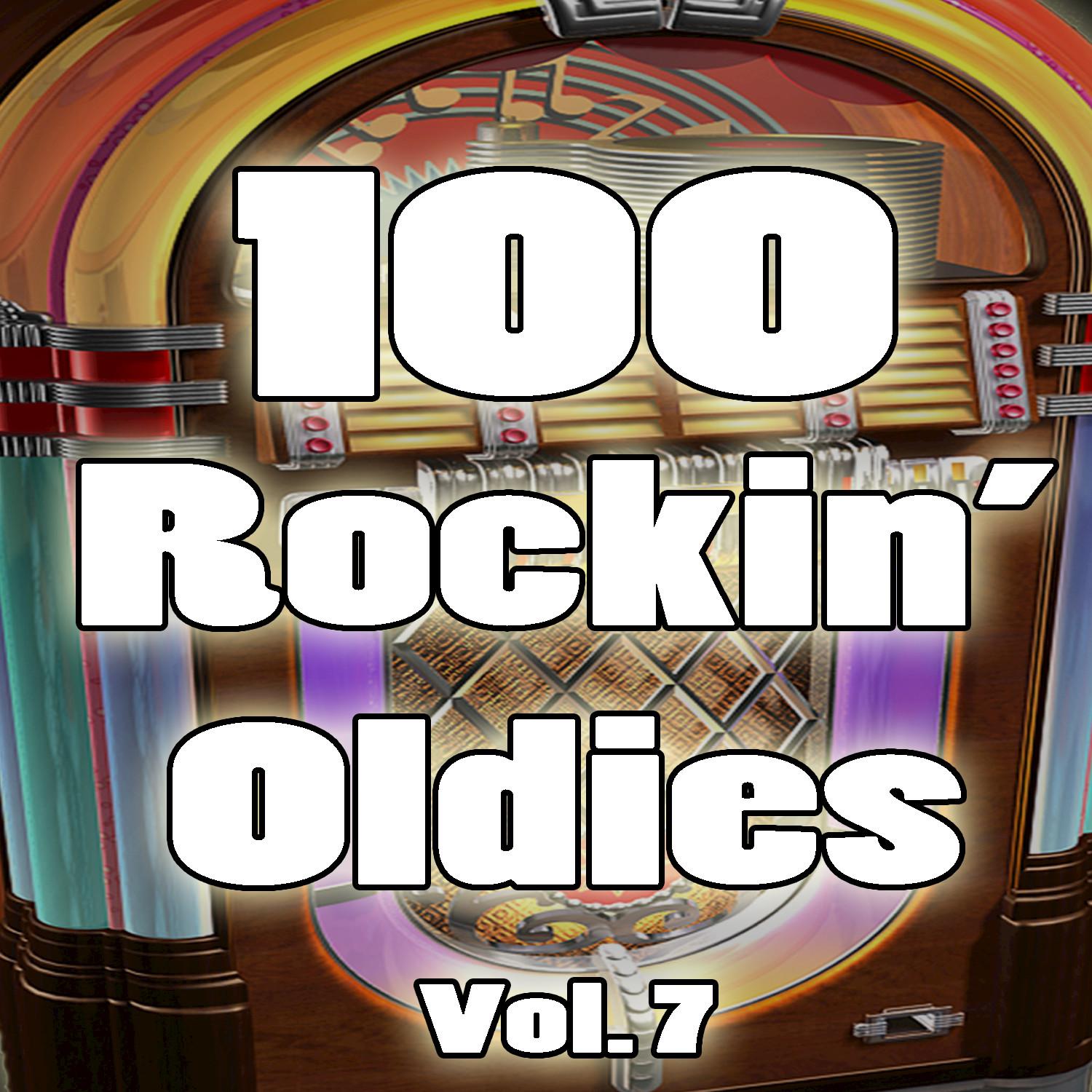 100 Rockin' Oldies, Vol. 7