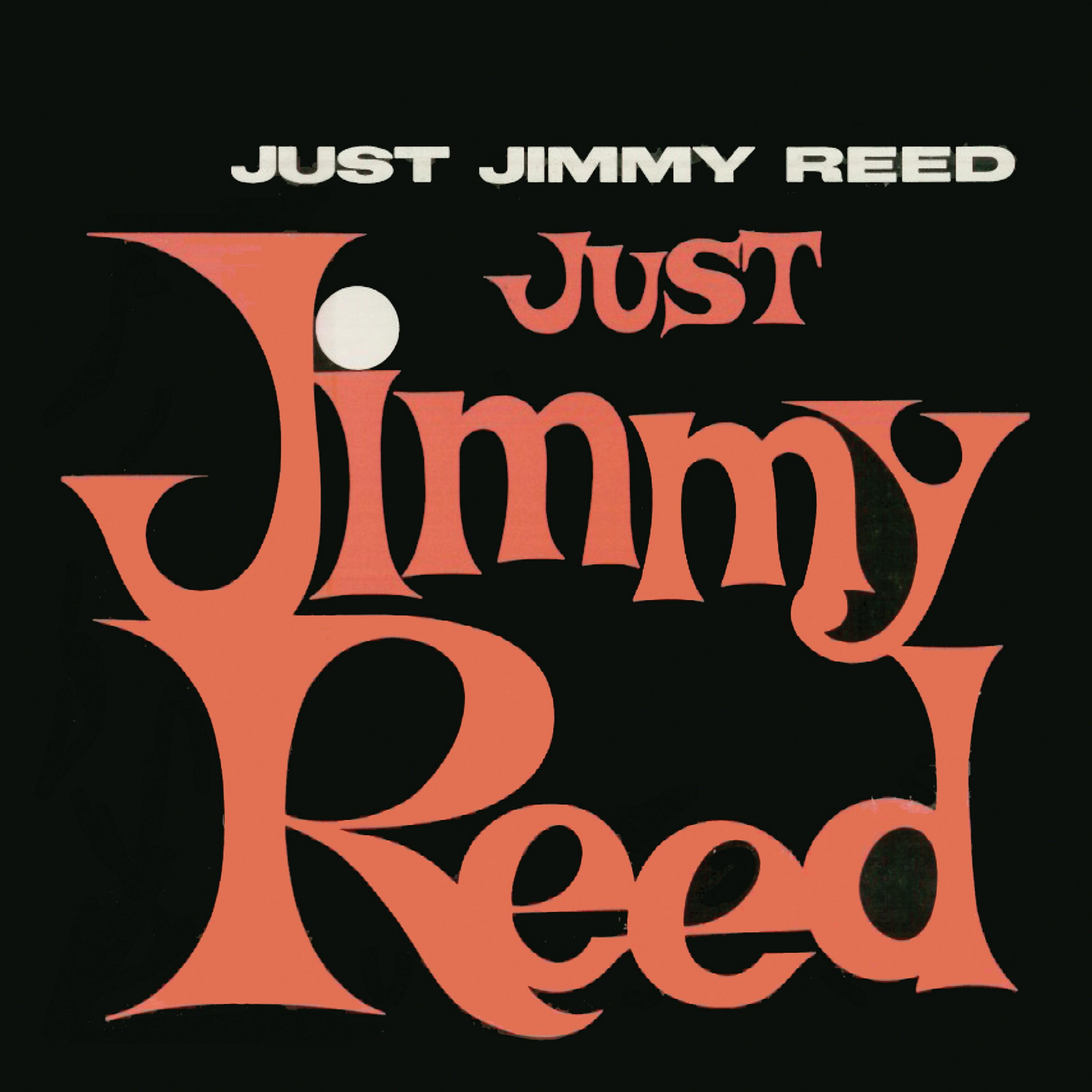 Just Jimmy Reed (Remastered)