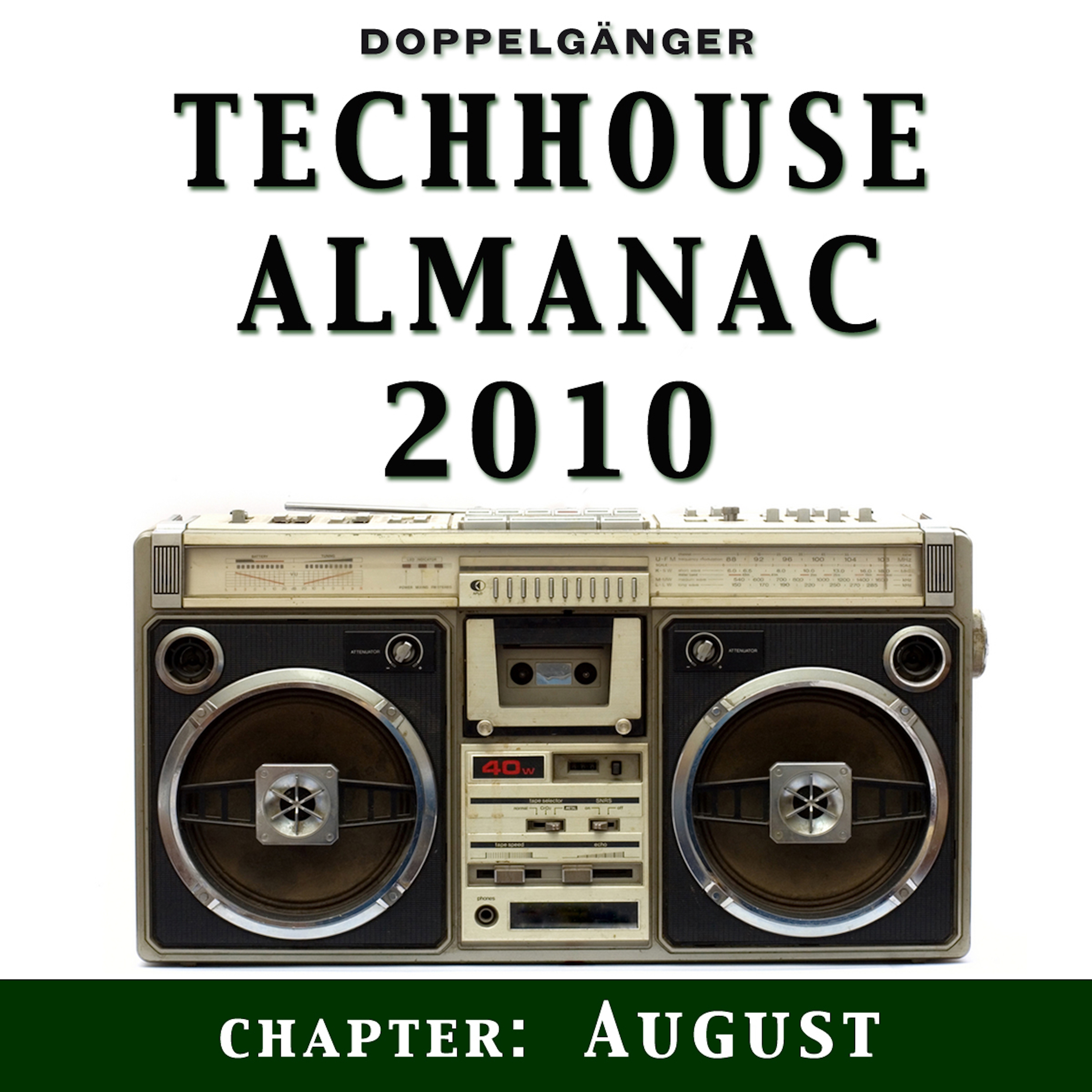 Techhouse Almanac 2010 - Chapter: August