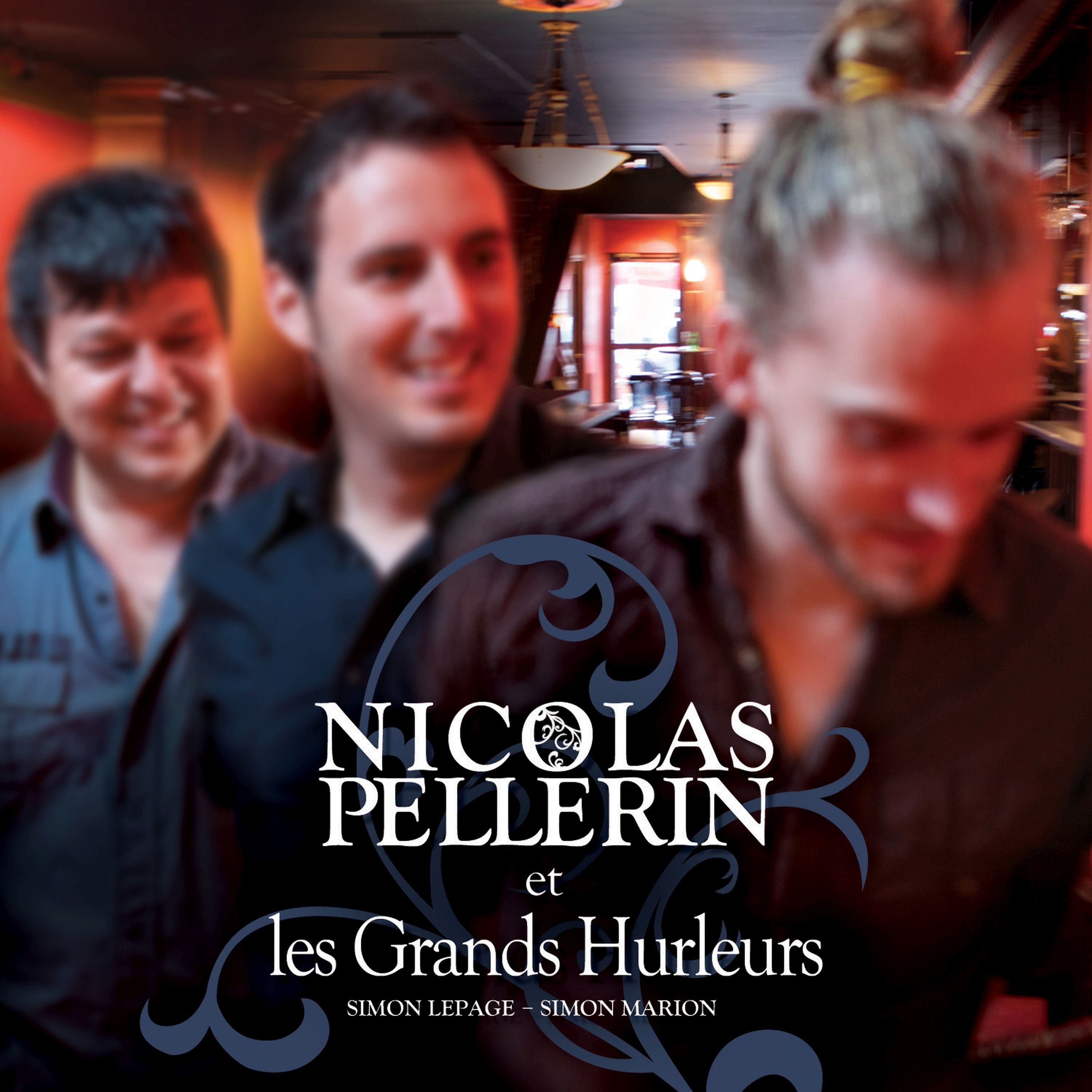 Nicolas Pellerin et les Grands Hurleurs