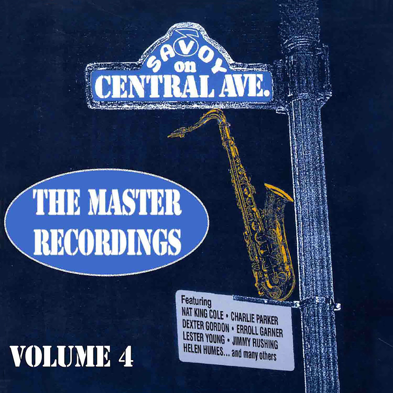 Savoy On Central Ave: The Master Recordings, Vol. 4