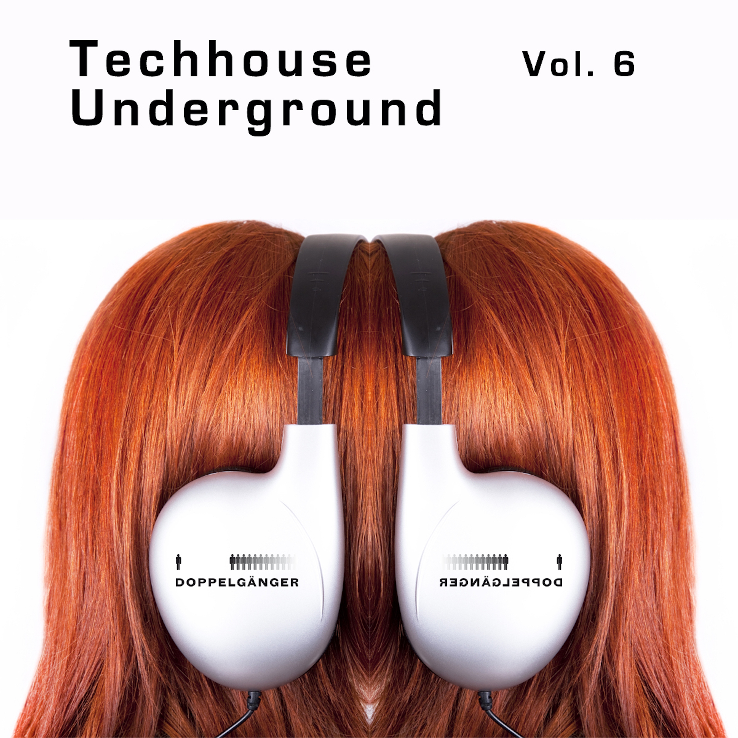 Doppelg nger Pres. Techhouse Underground, Vol. 6