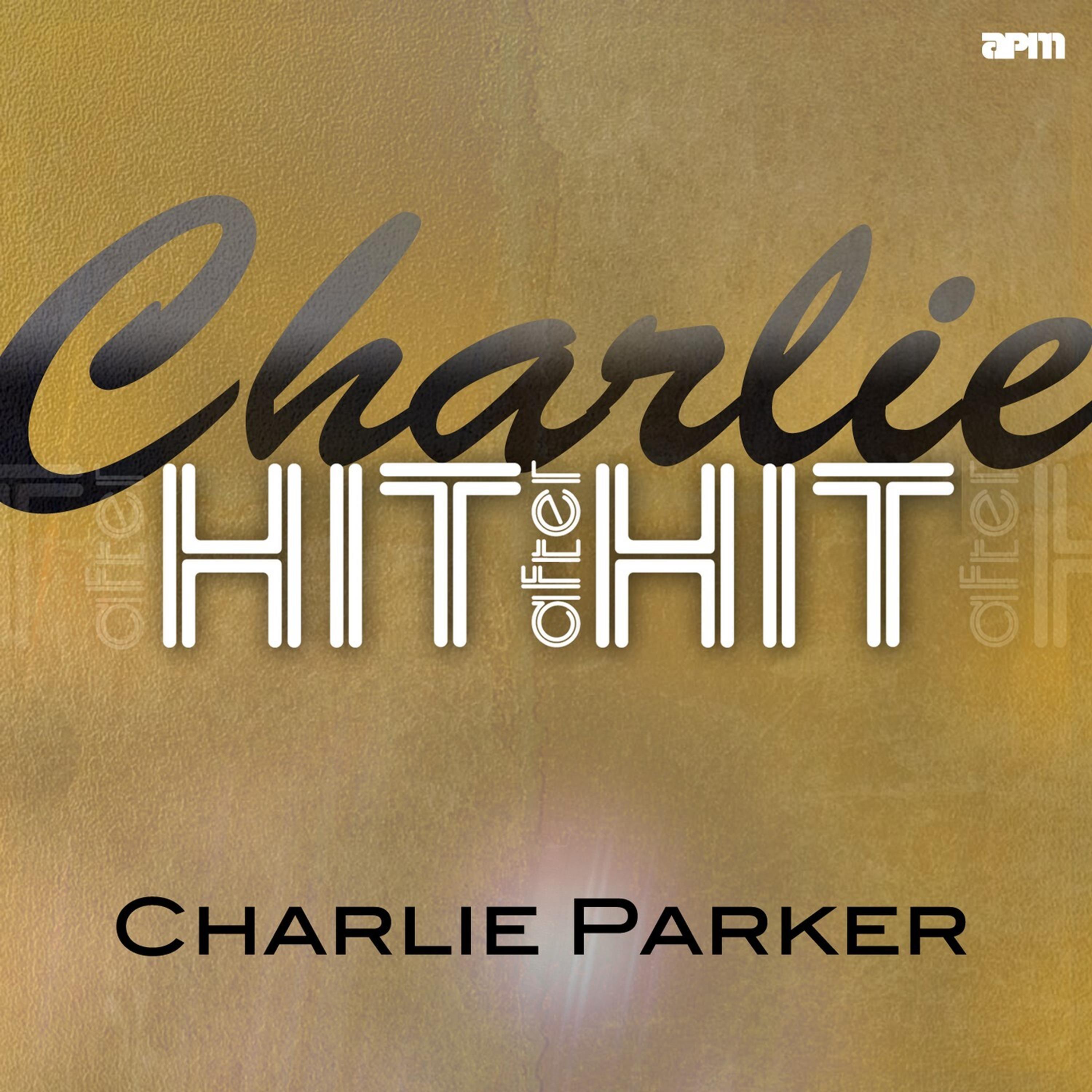 Charlie - Hit After Hit