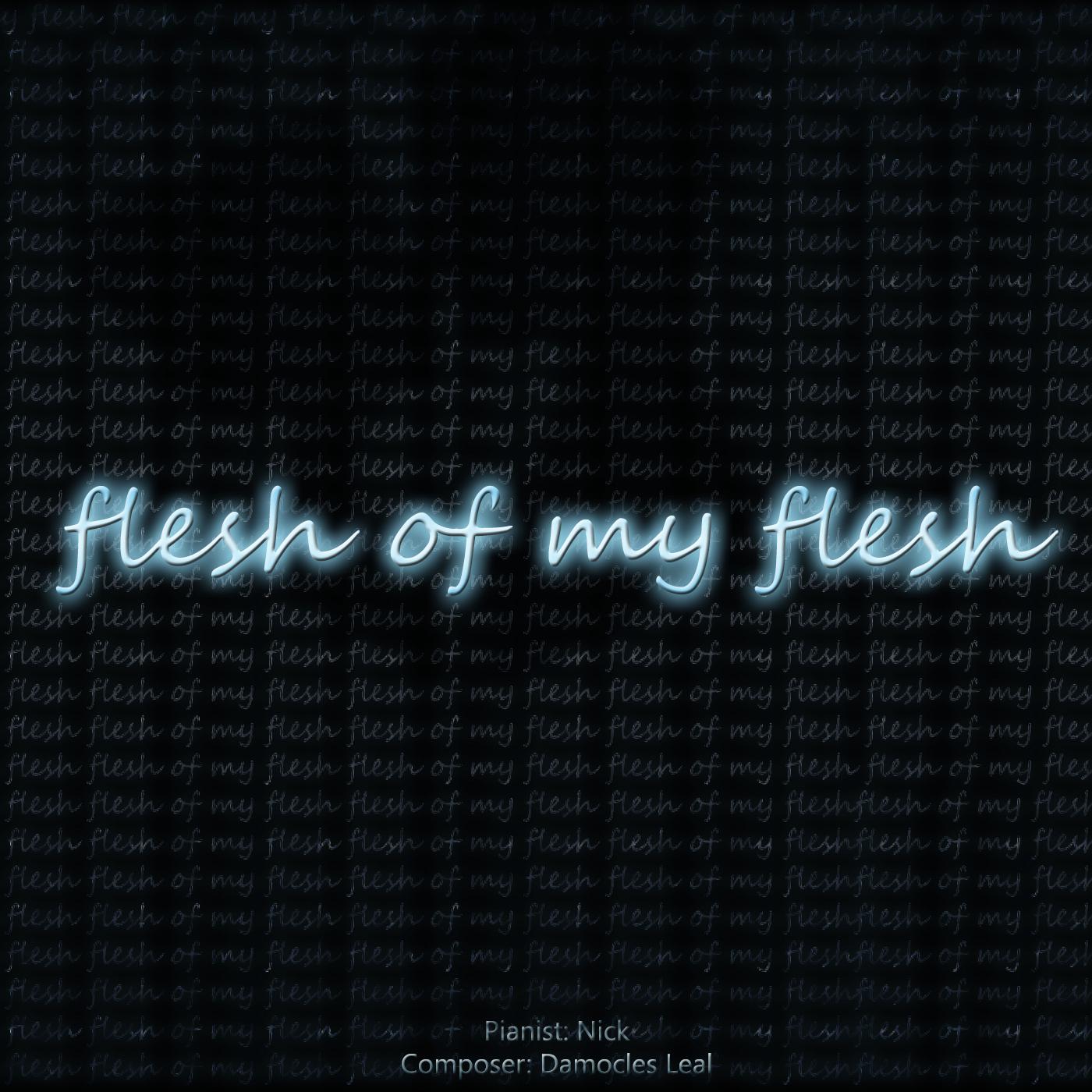 Flesh of My Flesh