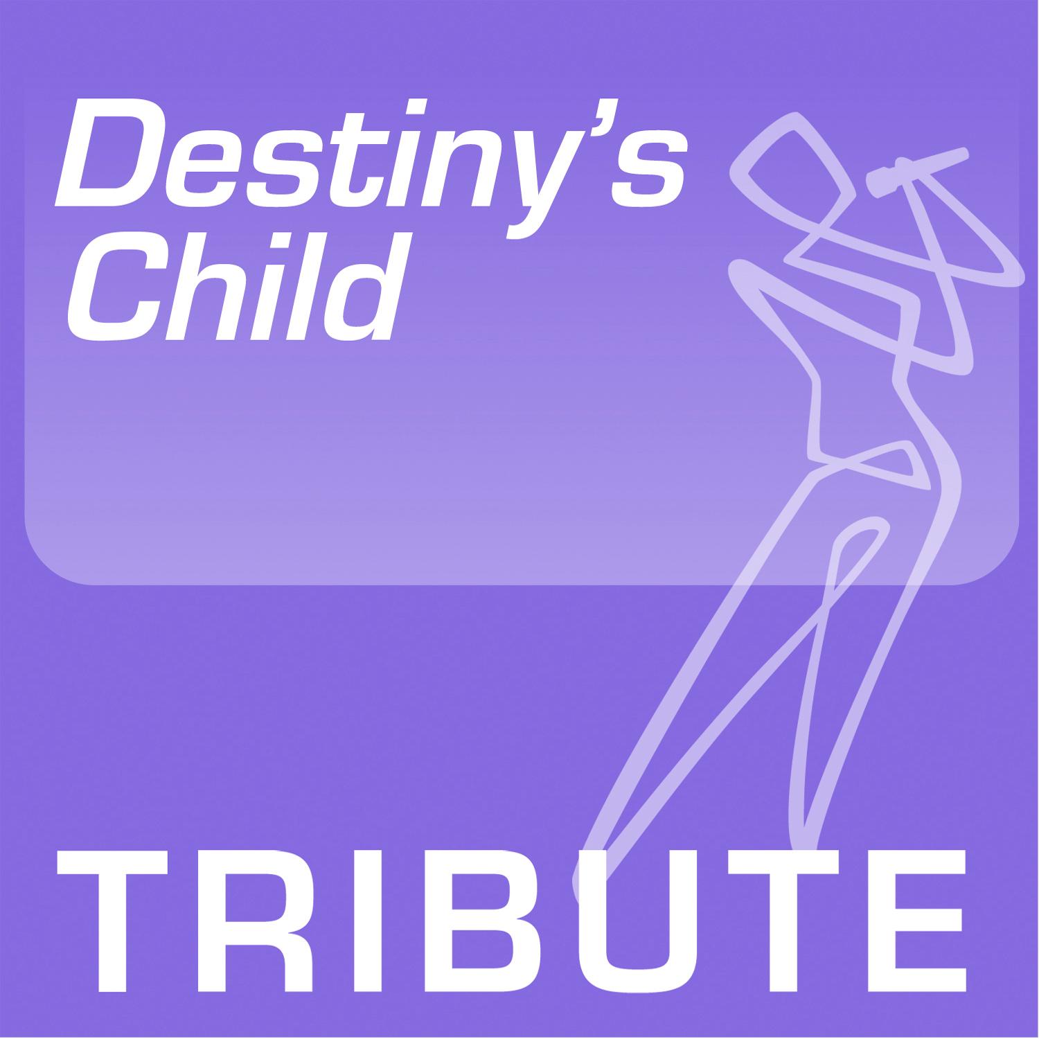 Tribute To: Destiny's Child
