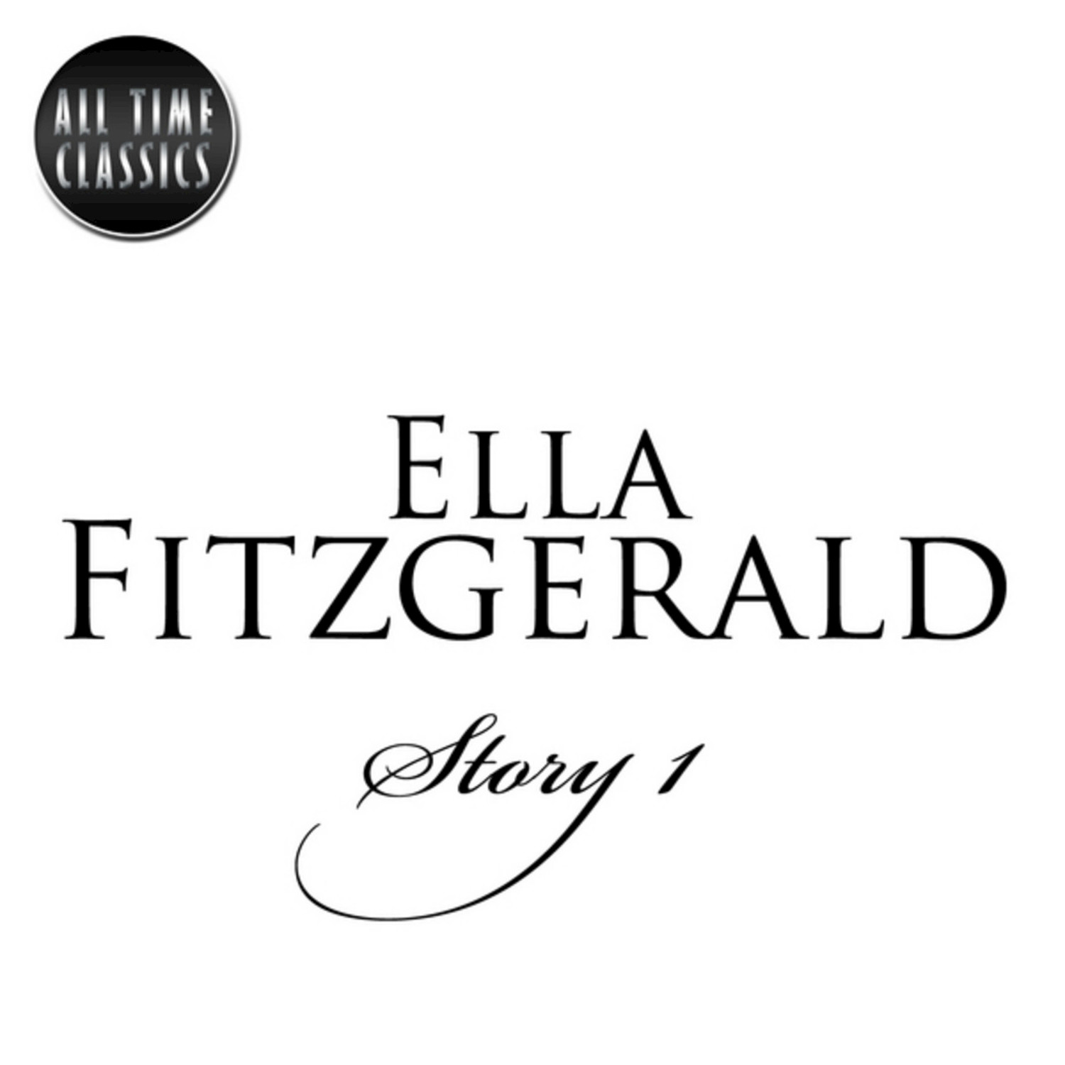 Ella Fitzgerald Story Vol. 1