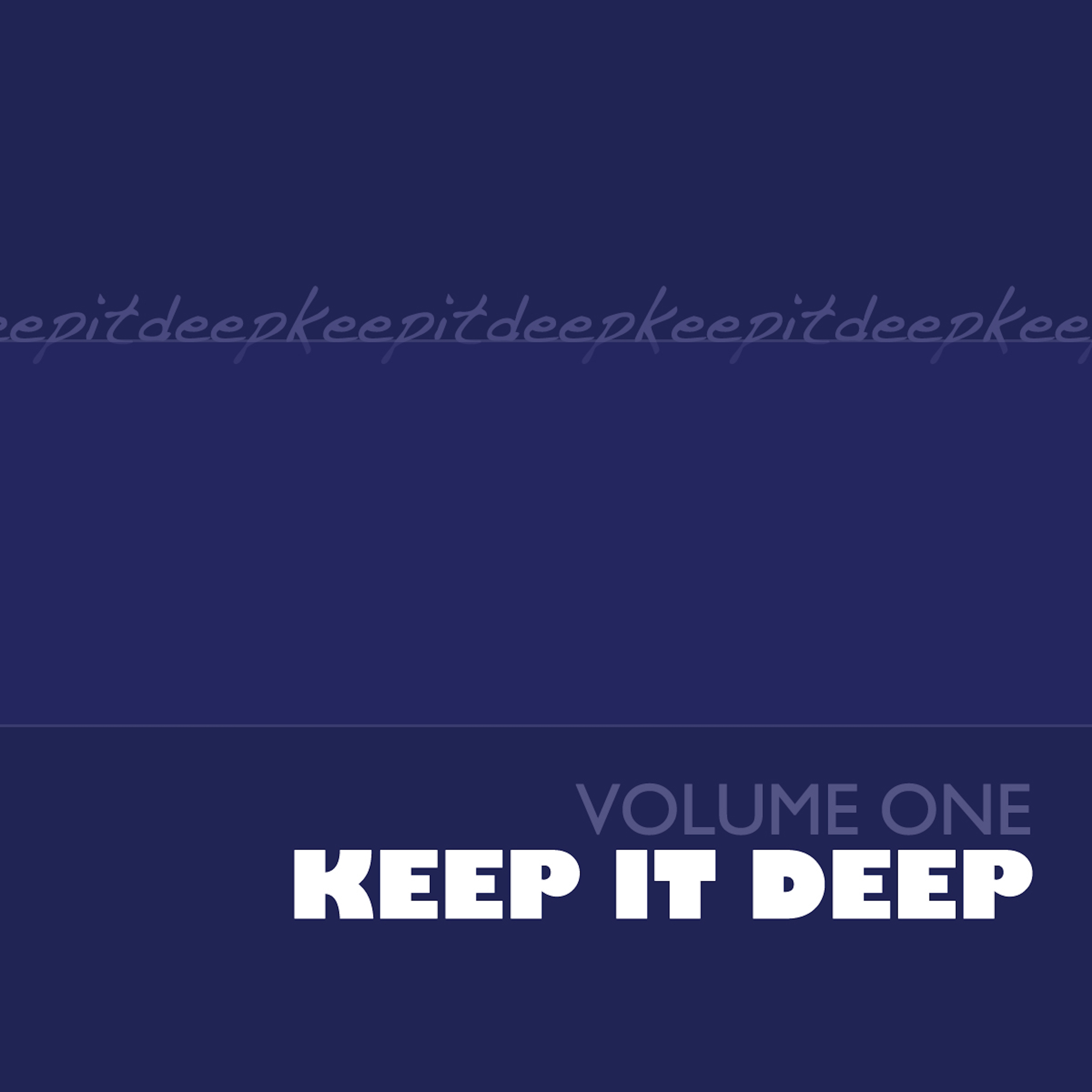 Keep It Deep, Vol. 1
